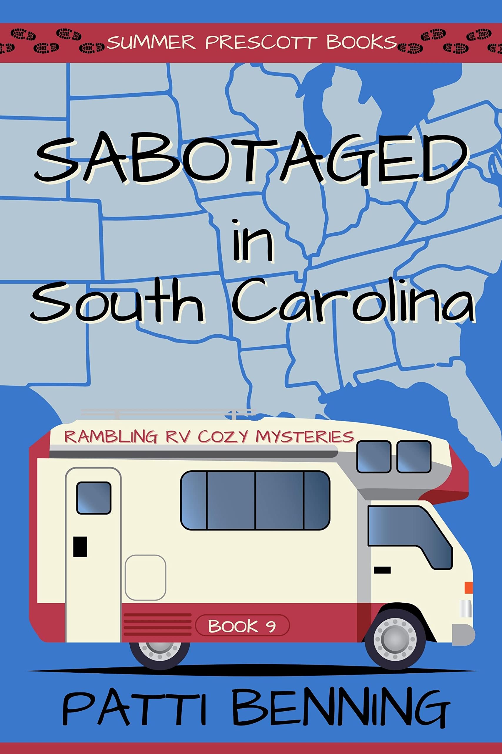 Sabotaged in South Carolina (Rambling RV Cozy Mysteries Book 9)