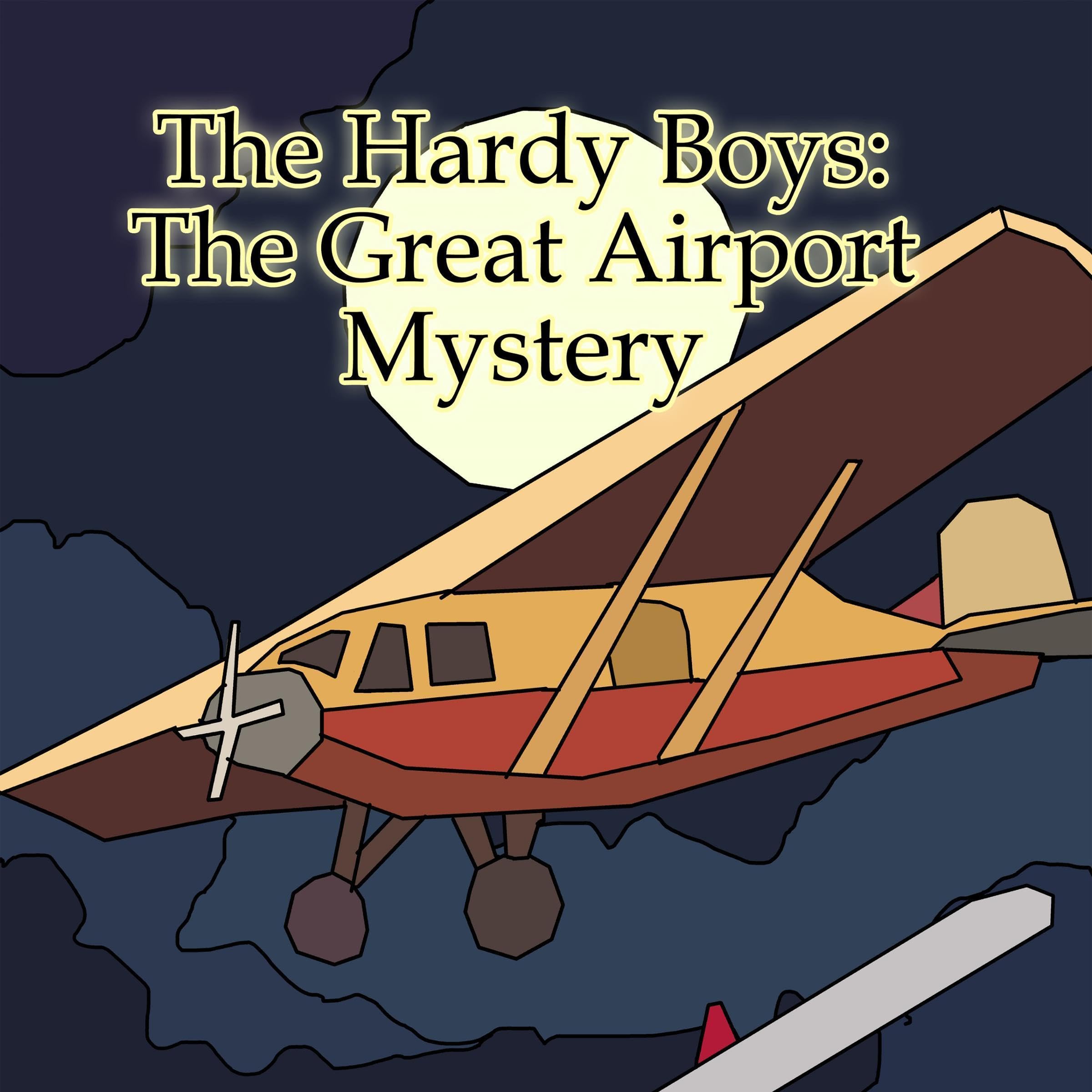 Cover art for The Hardy Boys: The Great Airport Mystery (Illustrated)