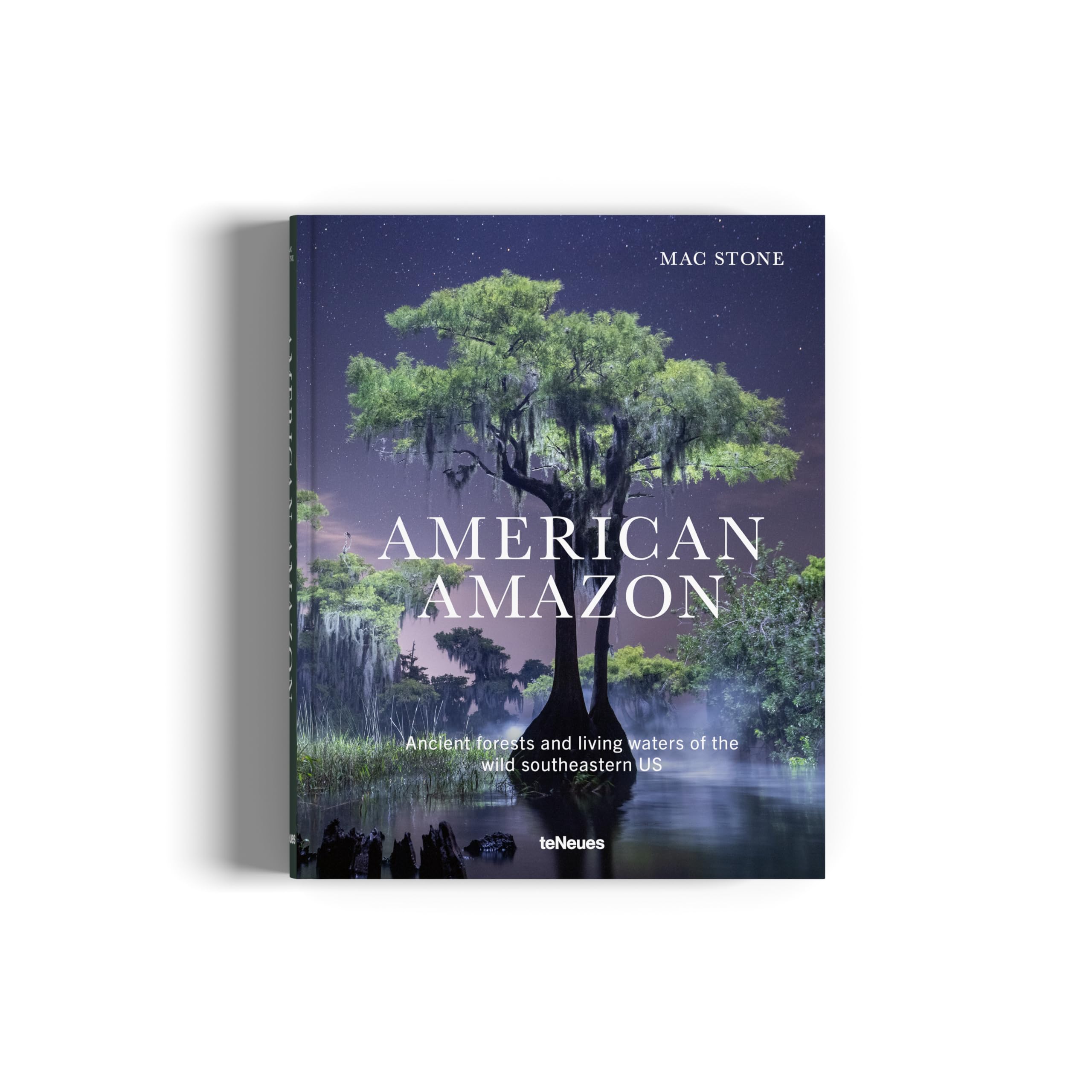 American Amazon: Ancient Forests and Living Waters of the Wild Southeastern US