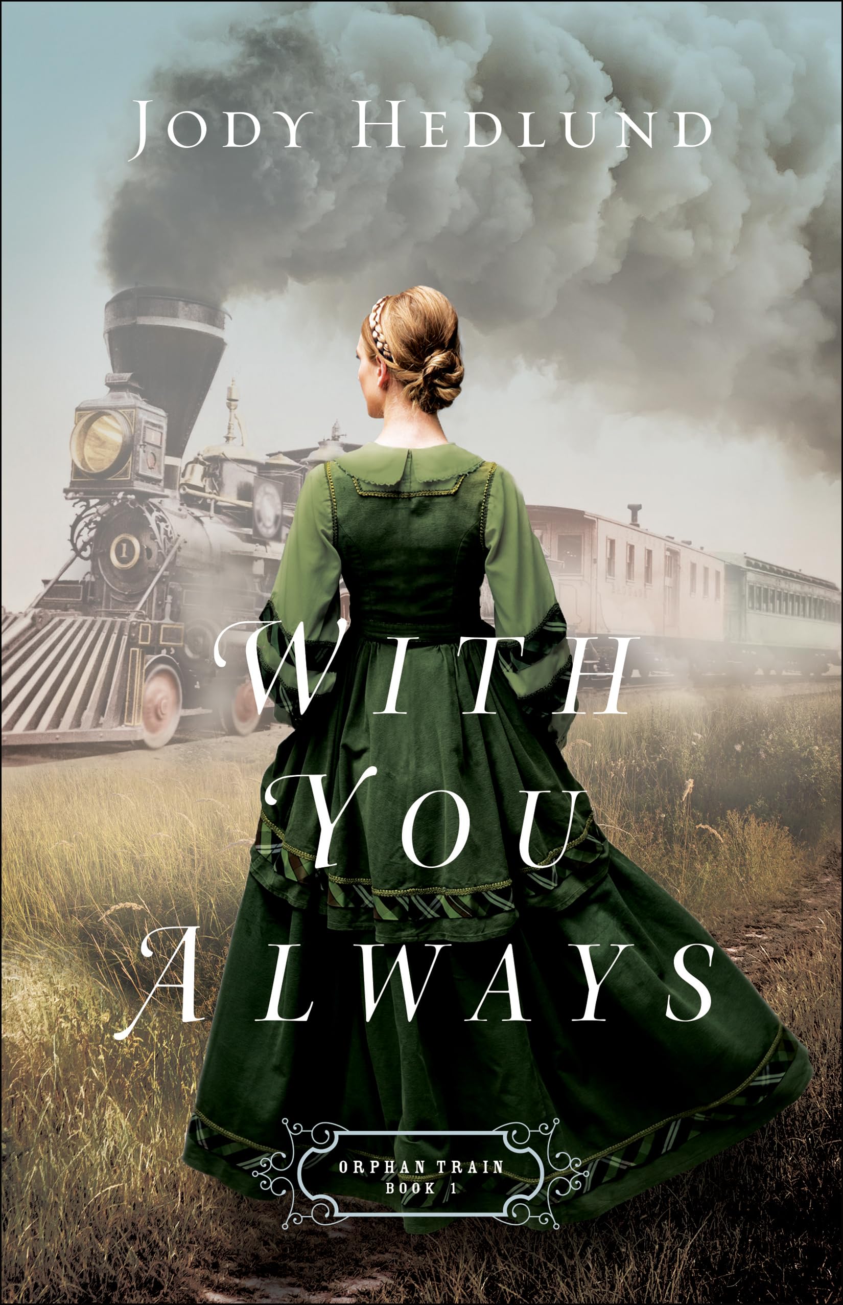 With You Always: 1 (Orphan Train)