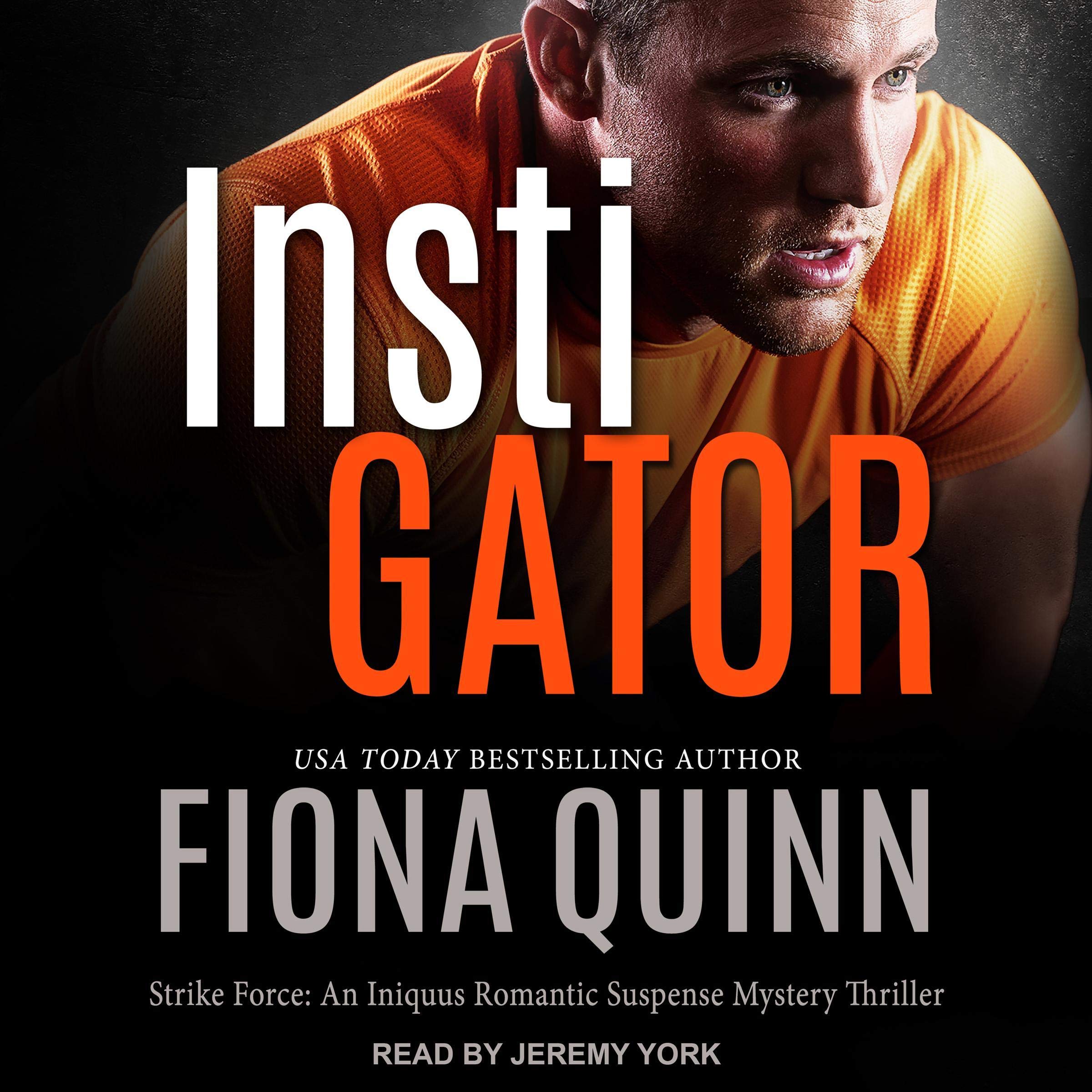 Instigator: Strike Force Series, Book 3