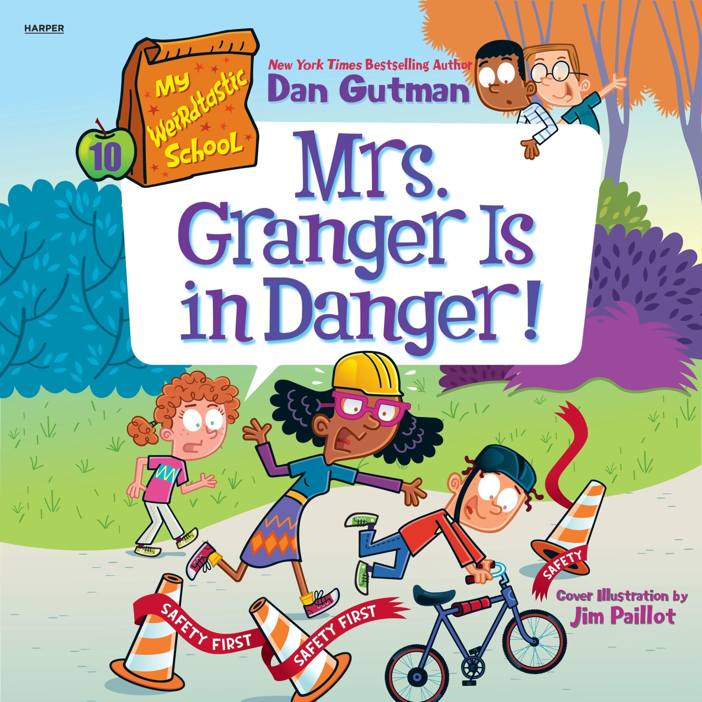 Cover art for My Weirdtastic School #10: Mrs. Granger Is in Danger!