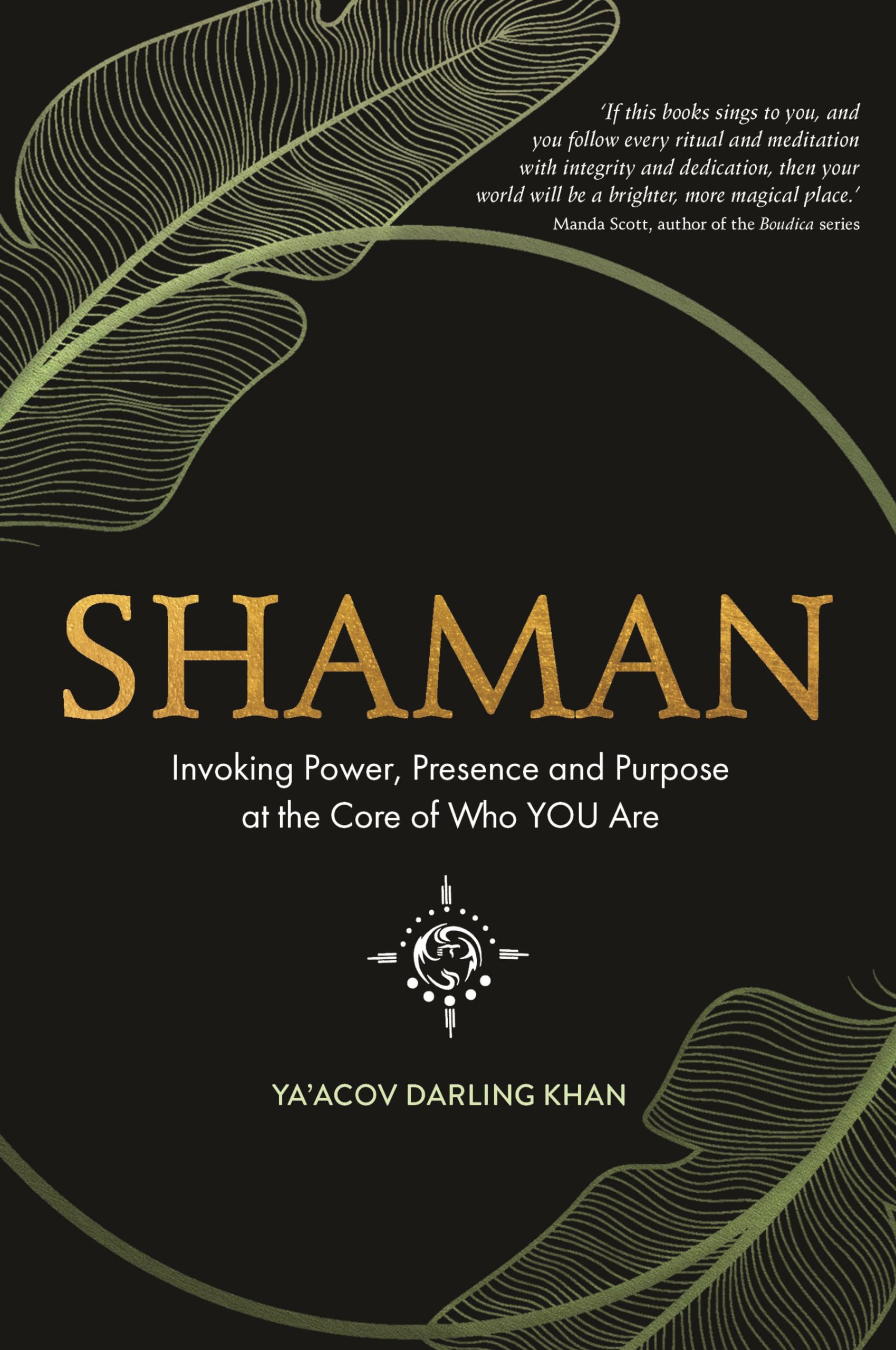 Buy Shaman: Invoking Power, Presence and Purpose at the Core of Who You Are — BookShops.in