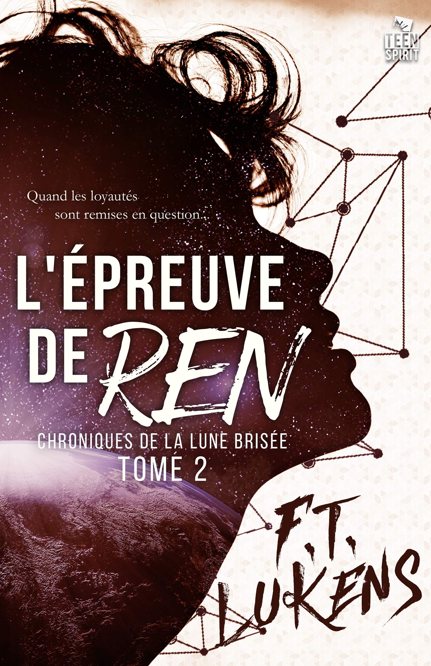 L'Épreuve de Ren: Chroniques de la Lune brisée T2