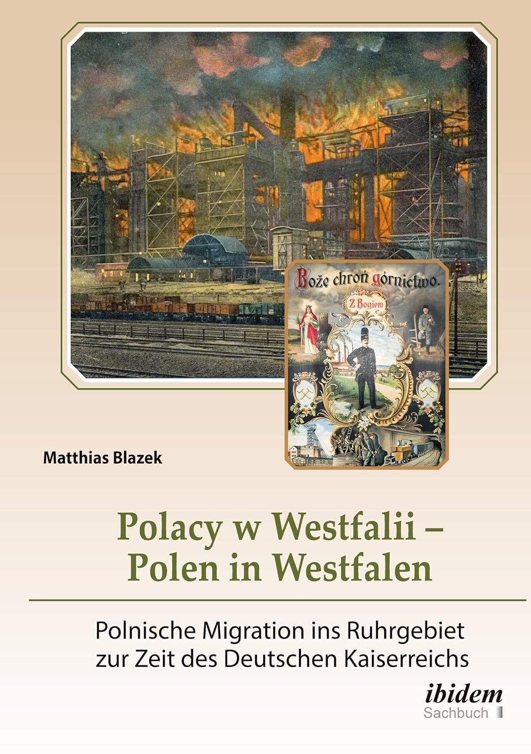 Polacy w Westfalii – Polen in Westfalen: Polnische Migration ins ...