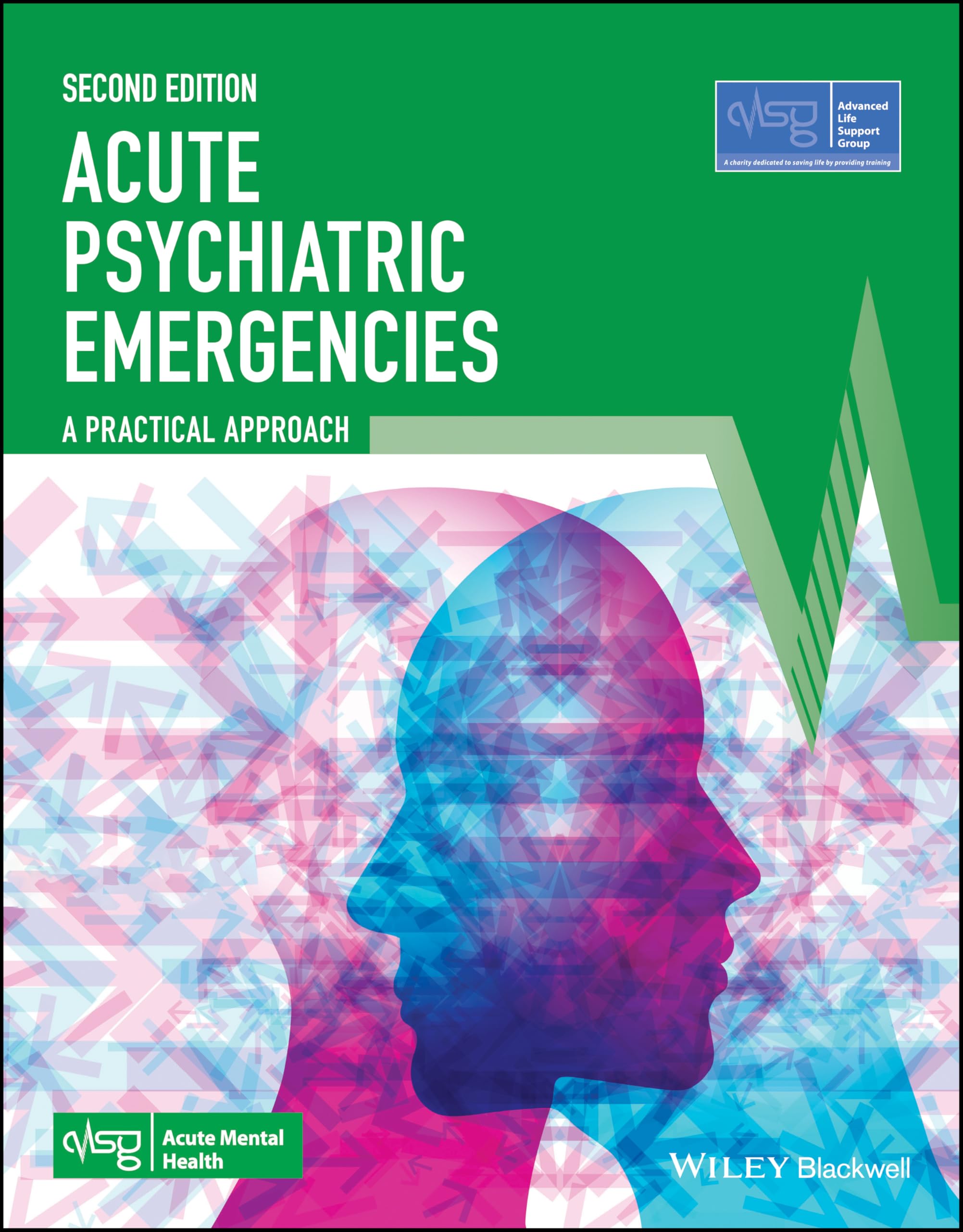 Acute Psychiatric Emergencies: A Practical Approac h, 2nd Edition