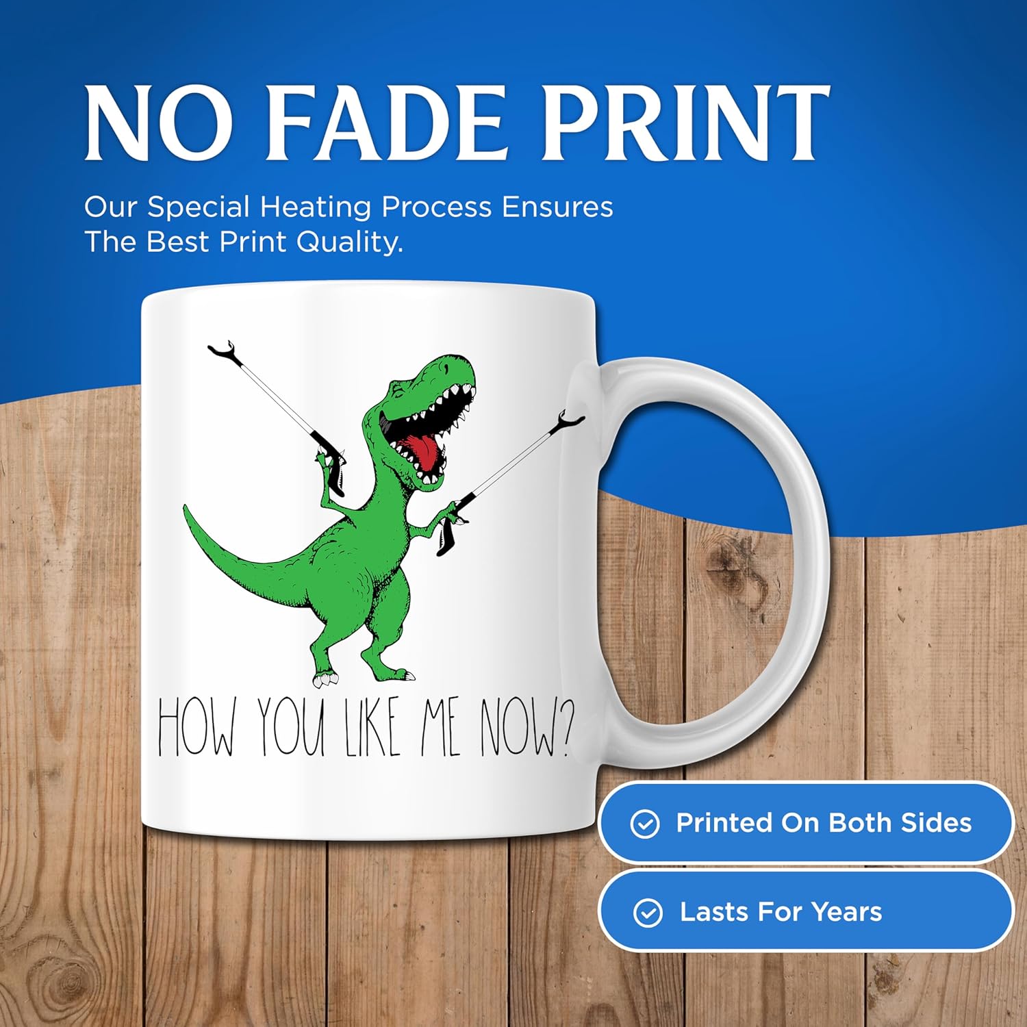 Bliss Monkey Co. How You Like Me Now? Hilarious T-Rex Dinosaur Coffee Mug with Grab Extenders - Printed On Both Sides - Microwave and Dishwasher Safe - 11 Ounce Novelty Coffee Cup - Image 4