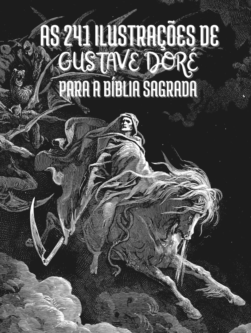 As 241 Ilustrações de Gustave Doré para a Bíblia Sagrada: Títulos e Citações em Português