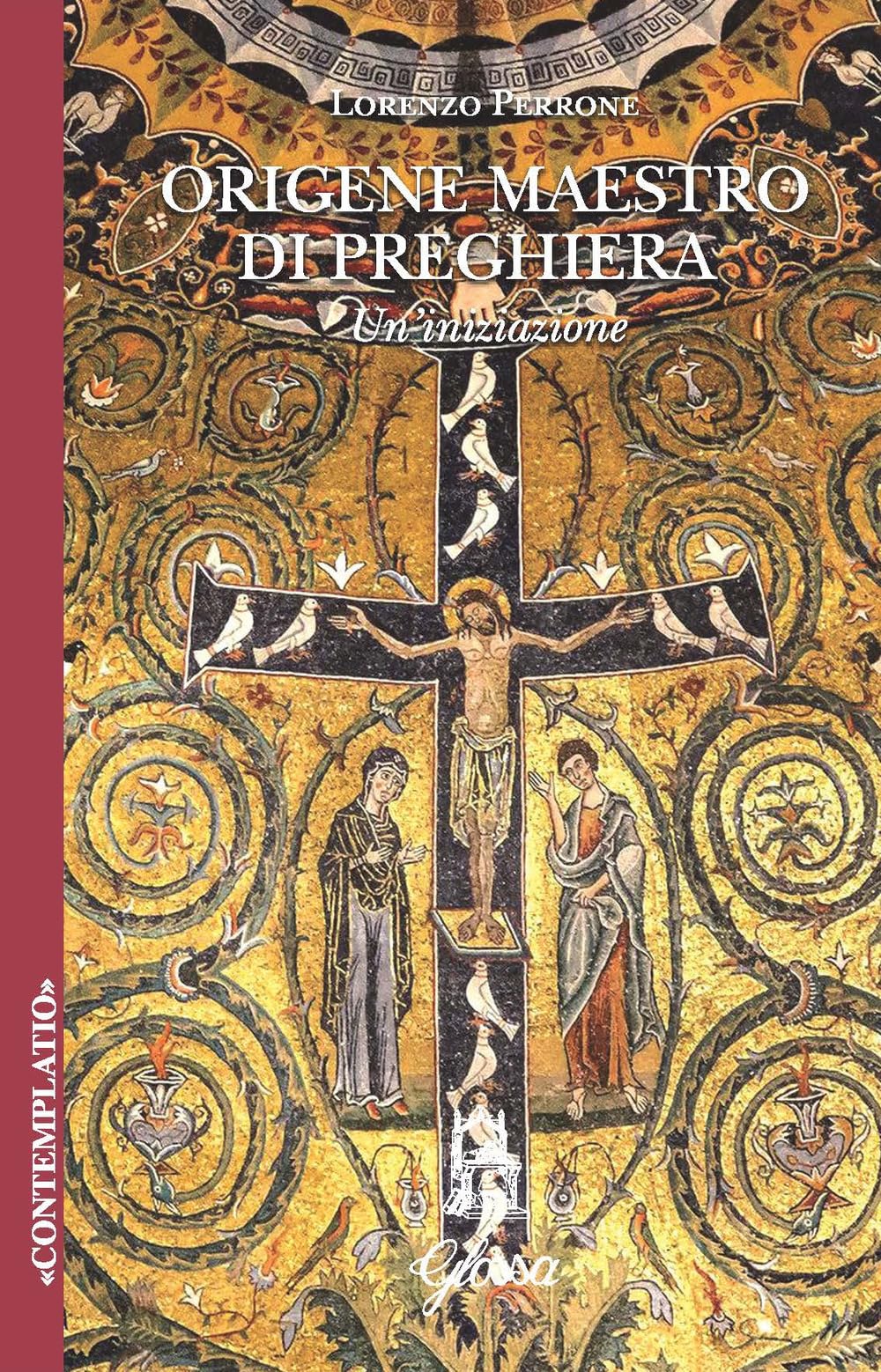 Origene. Maestro Di Preghiera. Un’Iniziazione - 4