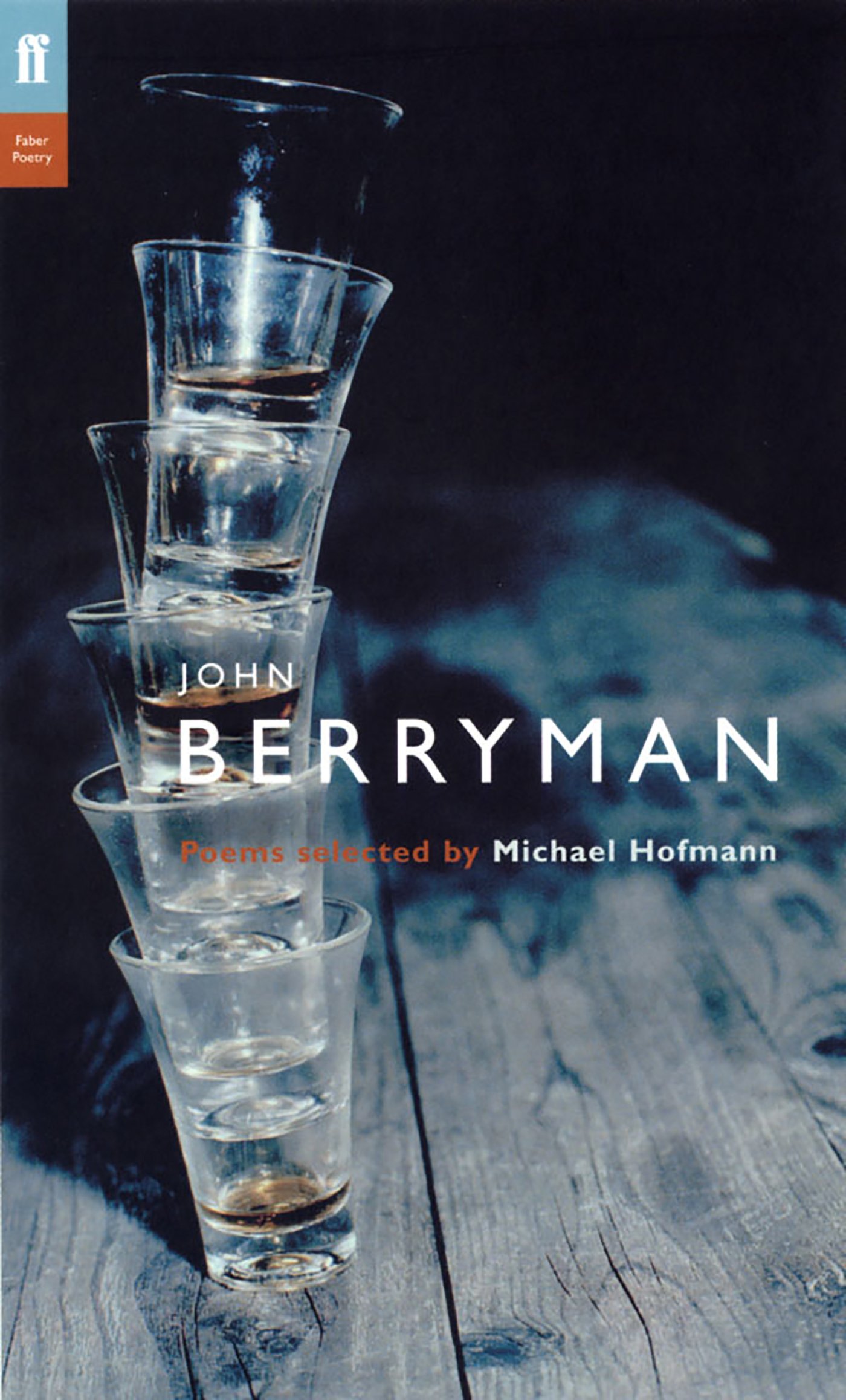 John Berryman: Poems Selected by Michael Hofmann (Poet to Poet Series)