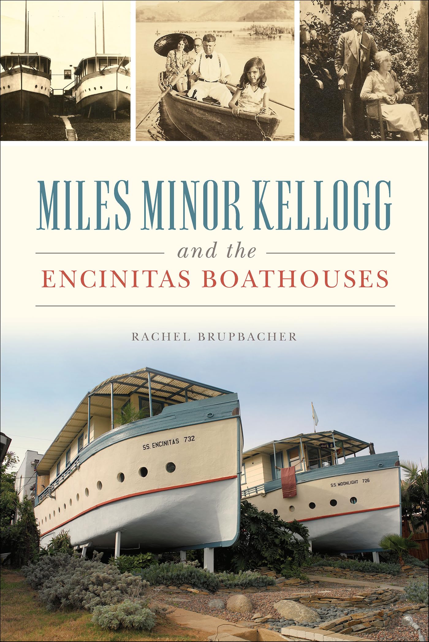 Miles Minor Kellogg and the Encinitas Boathouses (Landmarks)