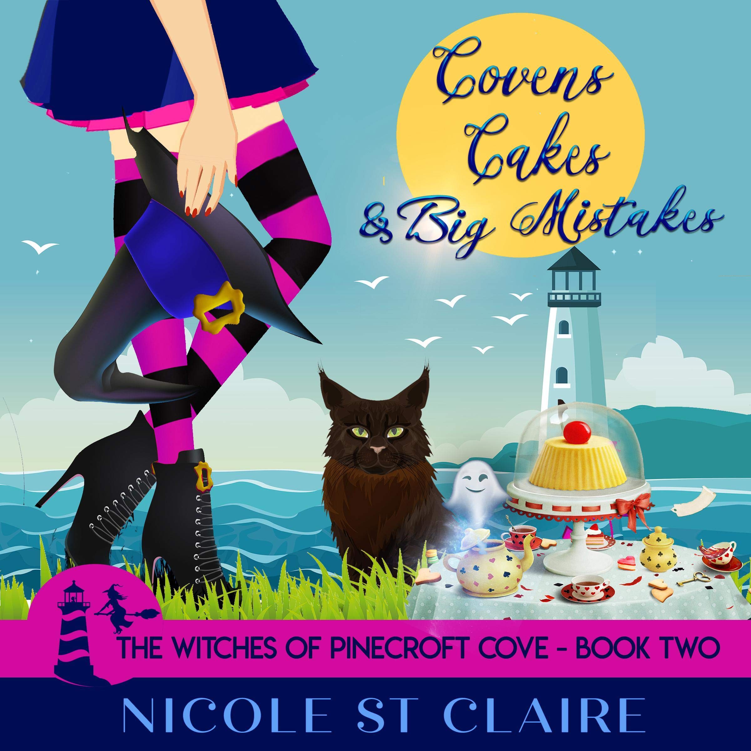 Covens, Cakes, and Big Mistakes: The Witches of Pinecroft Cove, Book Two