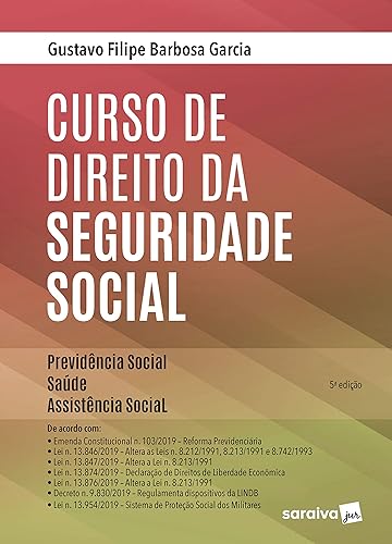 Curso de Direito da Seguridade Social: Providência Social, Saúde, Assistência Social: Previdência Social, Saúde, Assistência Social