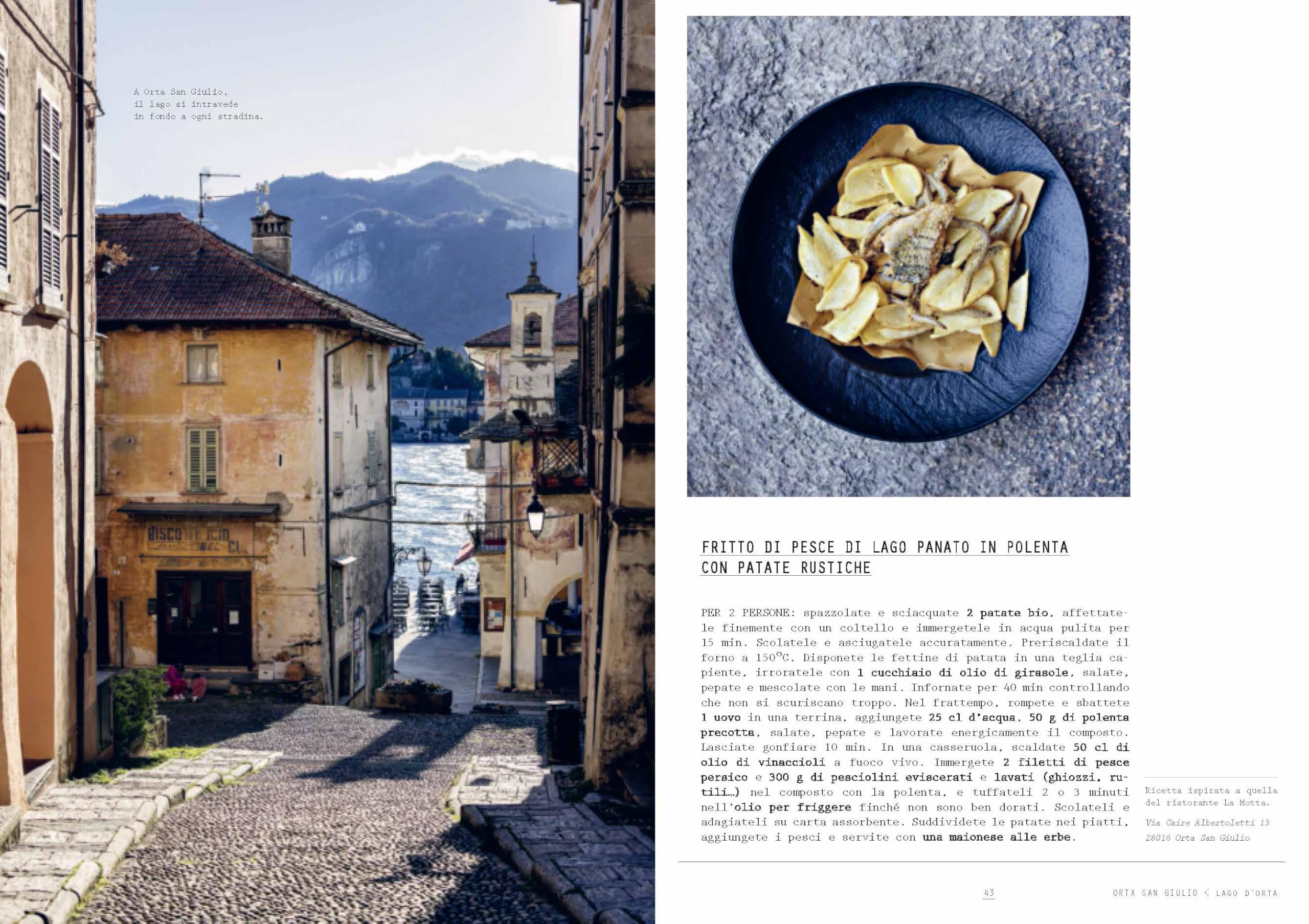 La cucina dei laghi. Dal lago d'Orta al lago di Garda. Ediz. a colori