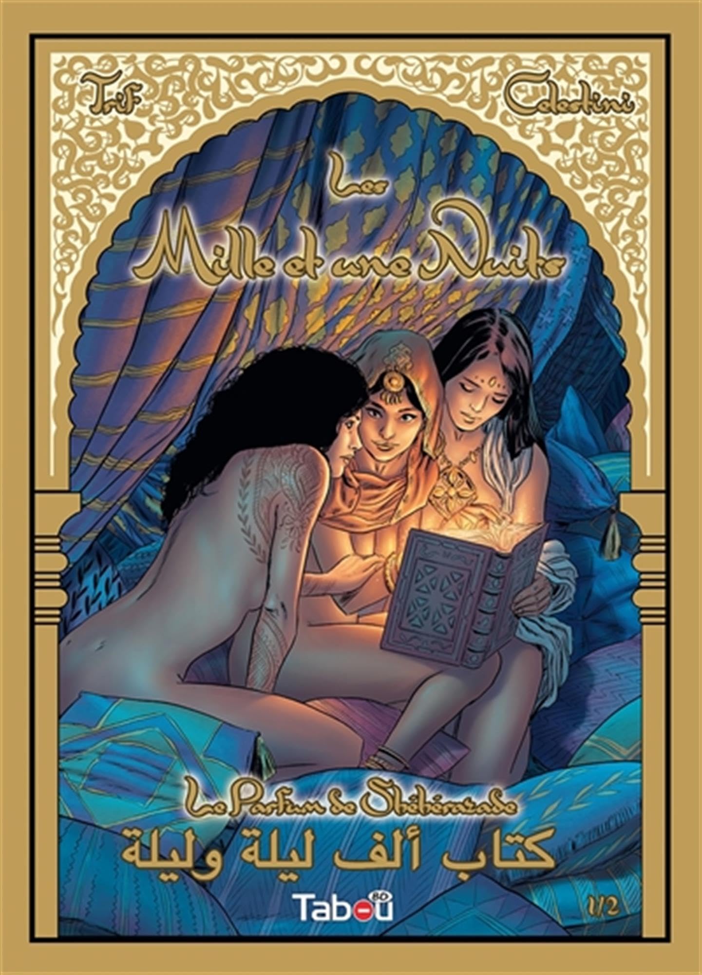 Les mille et une nuits: le parfum de Shéhérazade