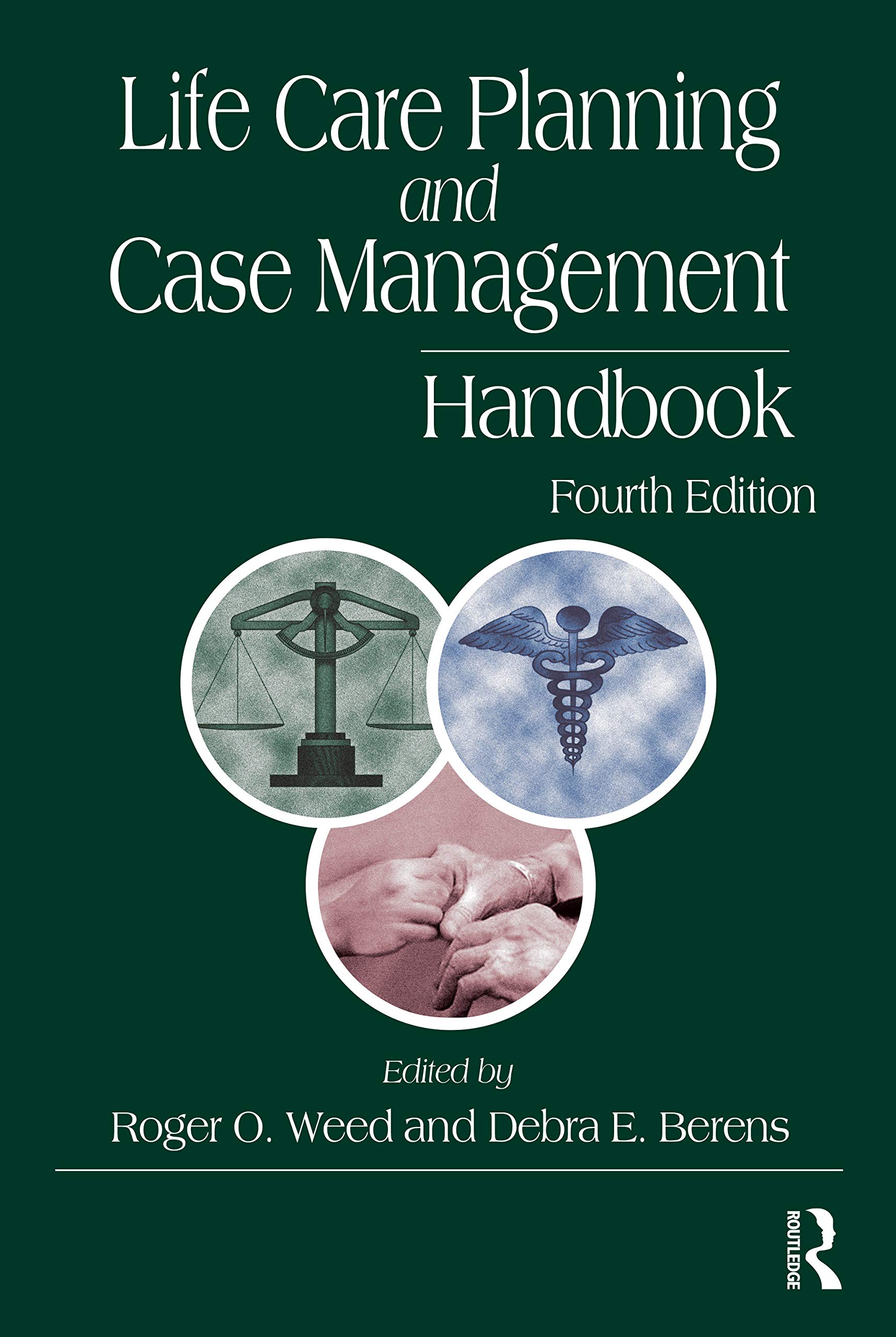 Life Care Planning and Case Management Handbook