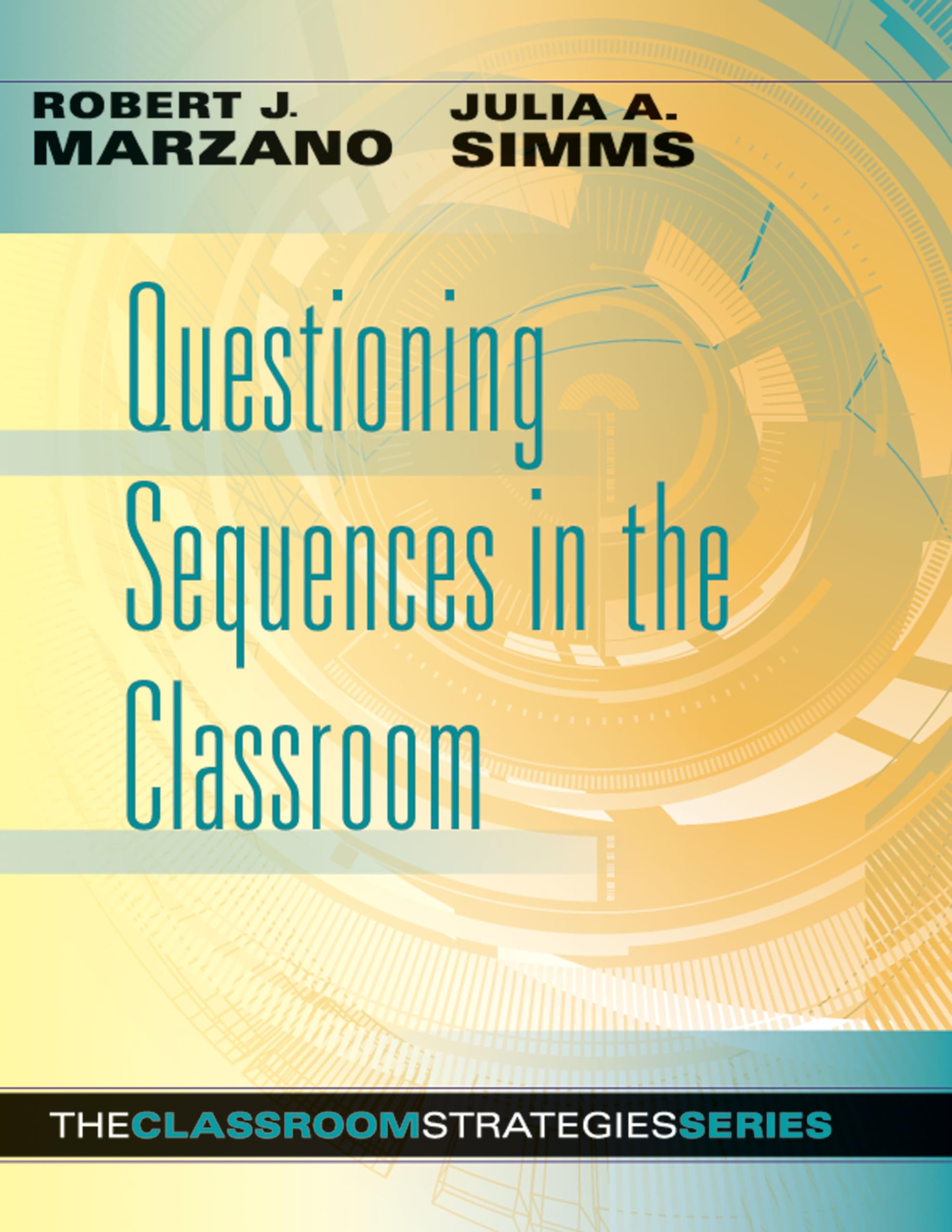 Buy Questioning Sequences in the Classroom (Classroom Strategies Series) — BookShops.in