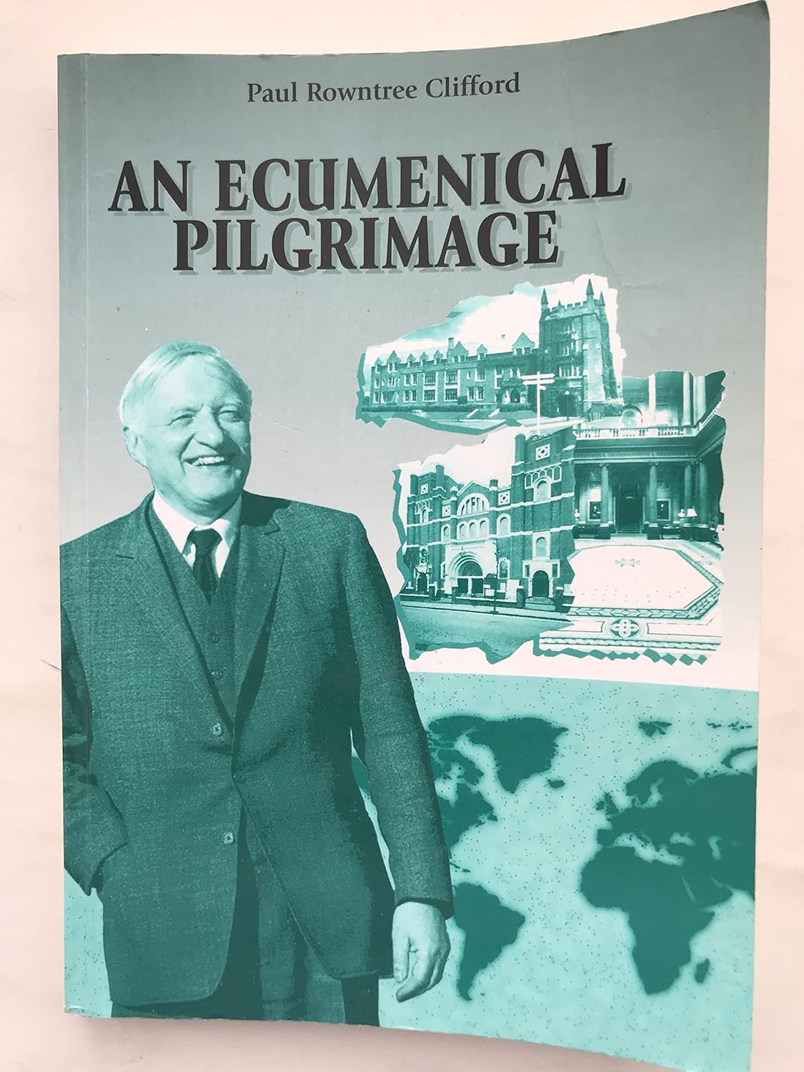 Ecumenical Pilgrimage: Paul Rowntree Clifford: 9780952452102: Amazon ...