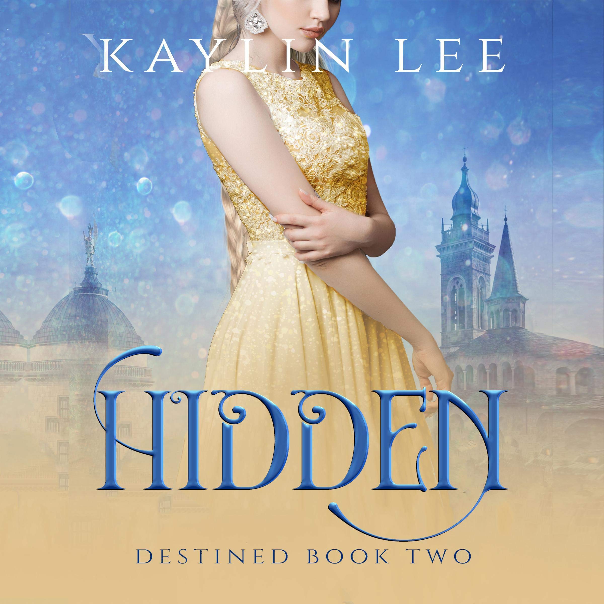 Cover art for Hidden: Rapunzel's Story: Destined, Book Two