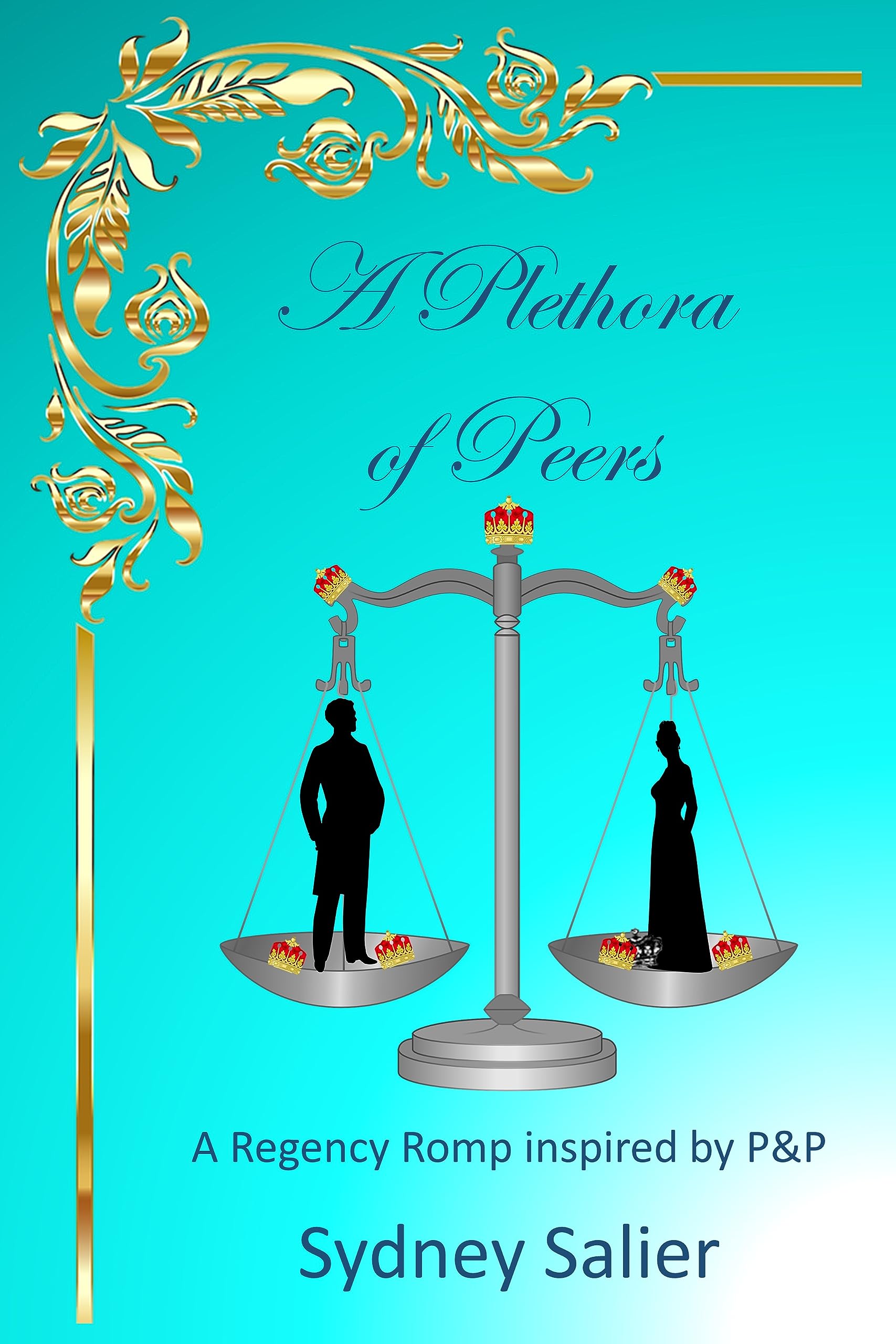 A Plethora of Peers: A Regency Romp inspired by P&P