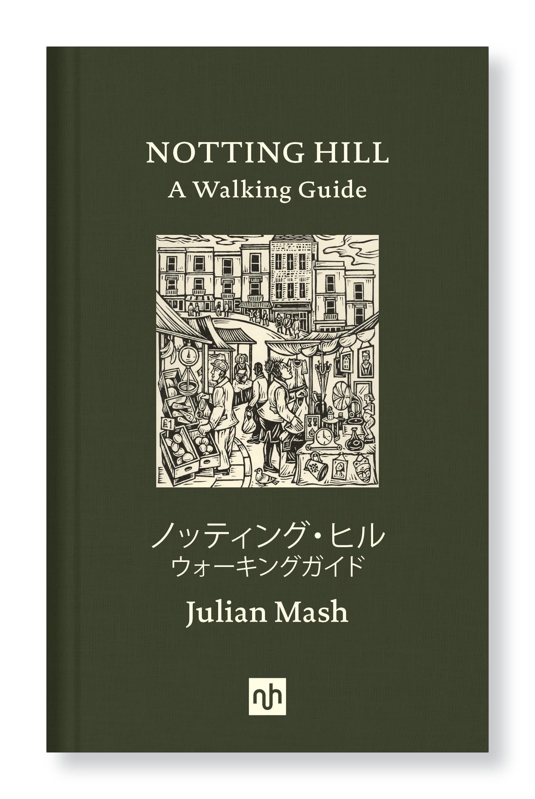 Notting Hill: A Walking Guide