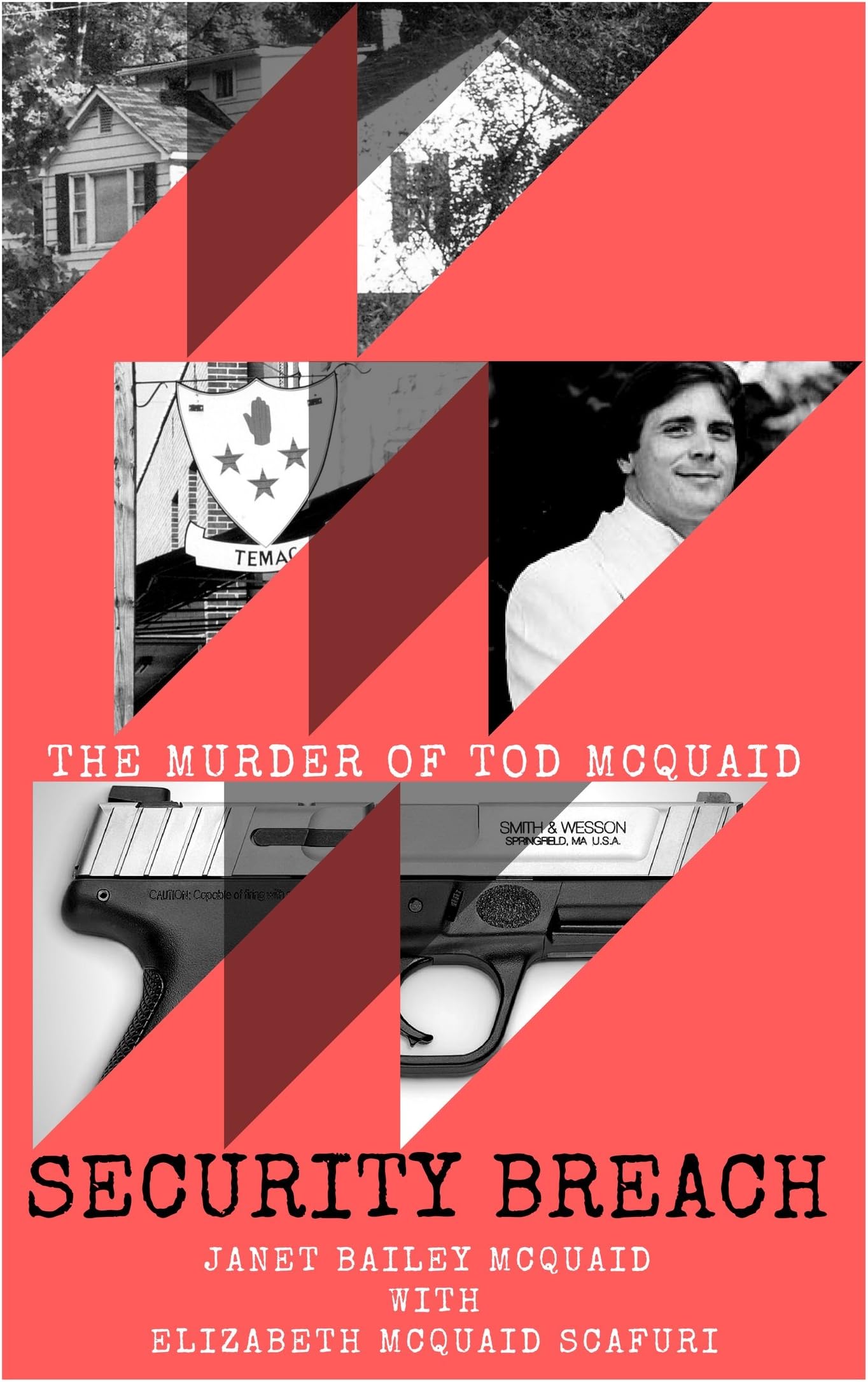 SECURITY BREACH: The Murder of Tod McQuaid