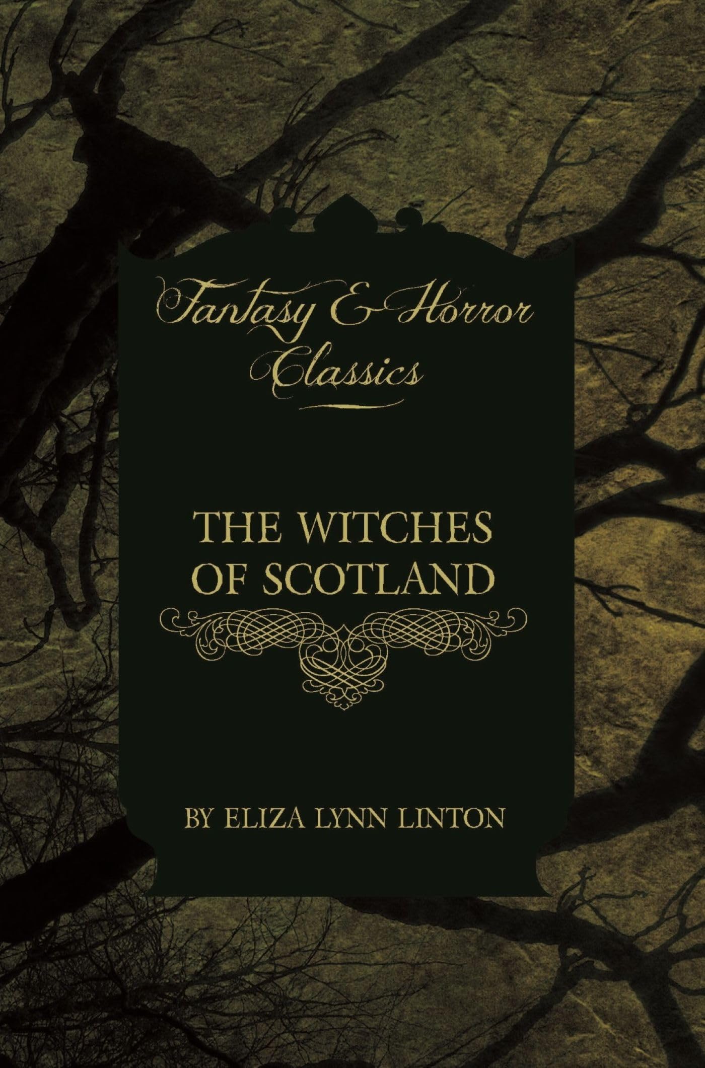 The Witches of Scotland (Fantasy and Horror Classics)