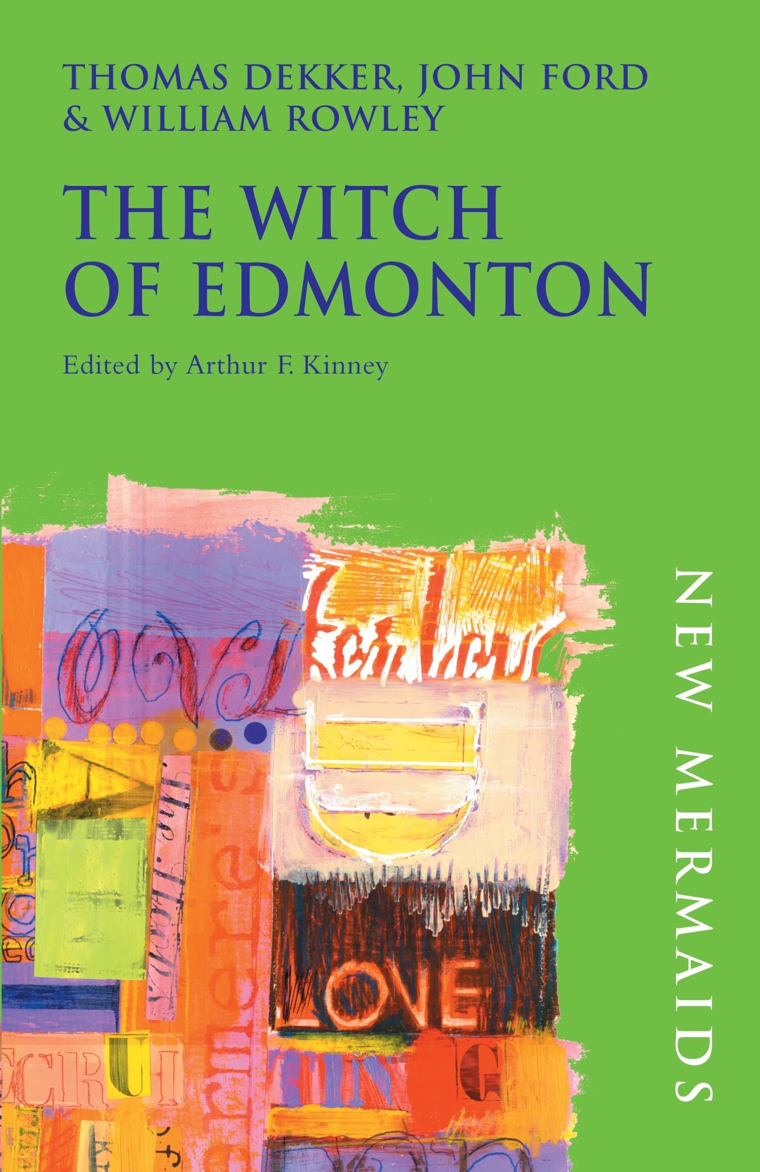 The Witch of Edmonton by John Ford, Arthur F. Kinney, Thomas ... - 9780713642537
