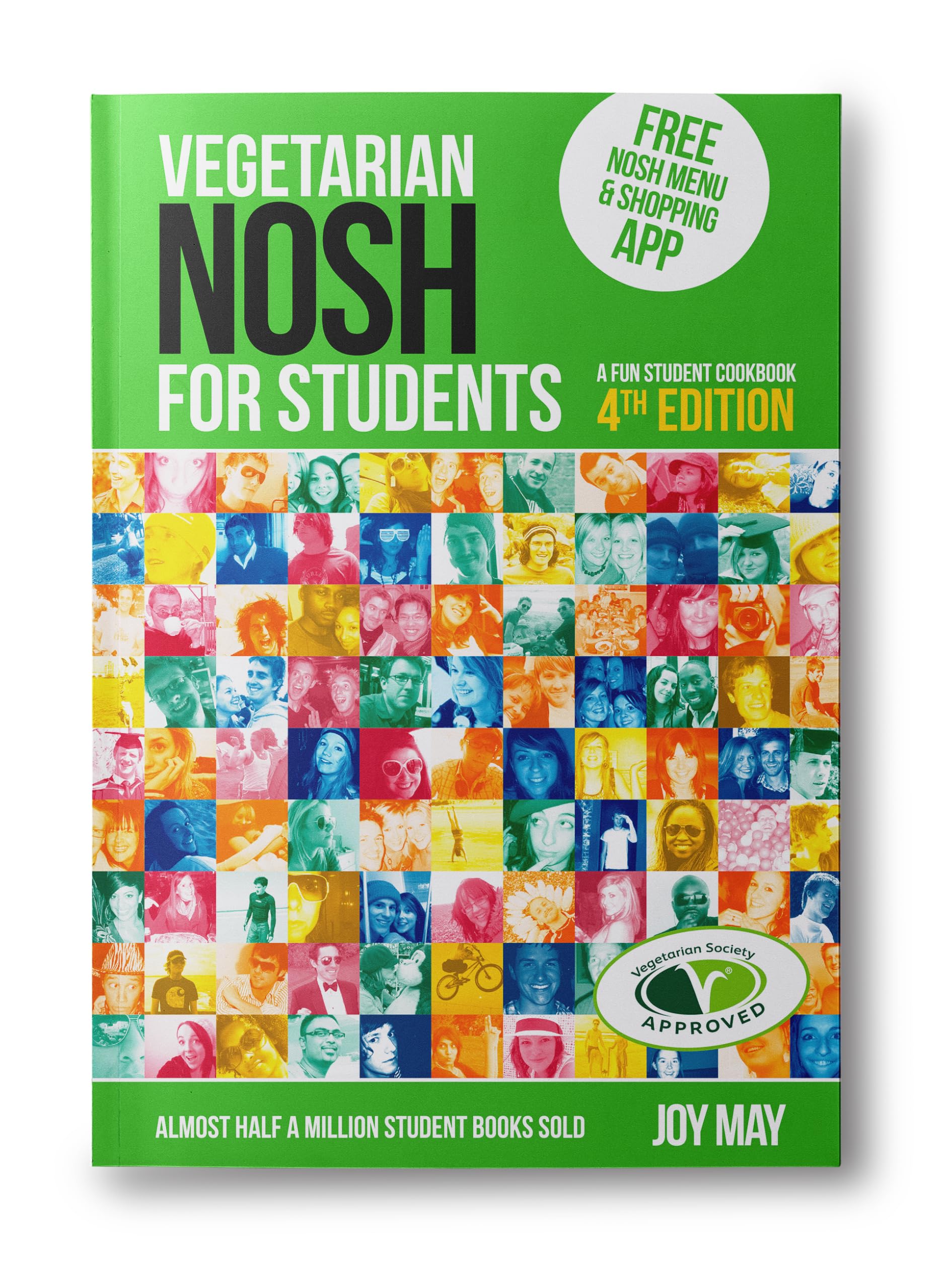 Vegetarian NOSH for Students: a Fun Student Cookbook. REAL Photos with EVERY Recipe.