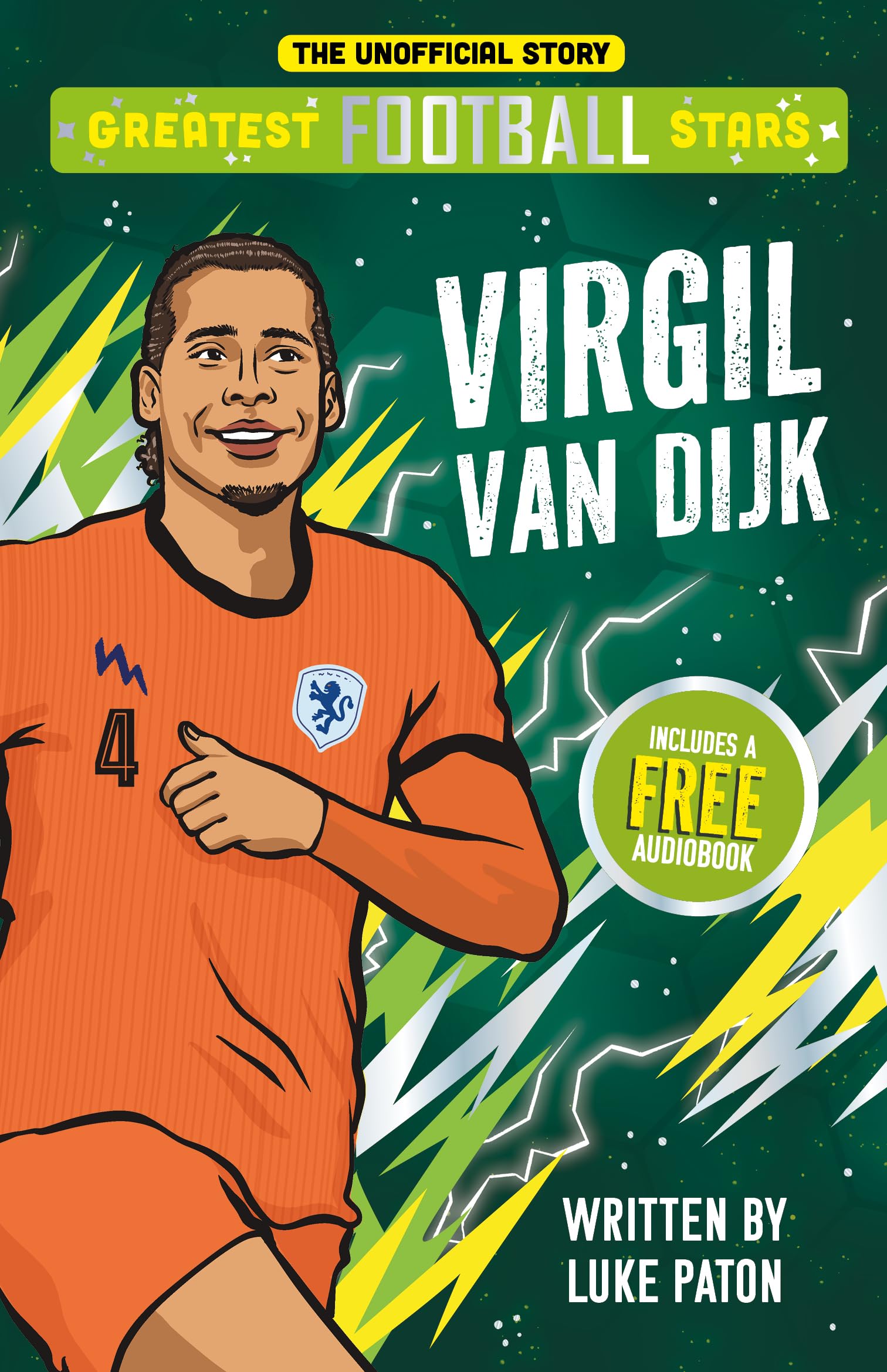 Greatest Football Stars: Virgil van Dijk - 10 (The Greatest Football Stars 10 Book Collection Volume 2) - Football Biography for Kids: The Inspiring Story of a Football Legend