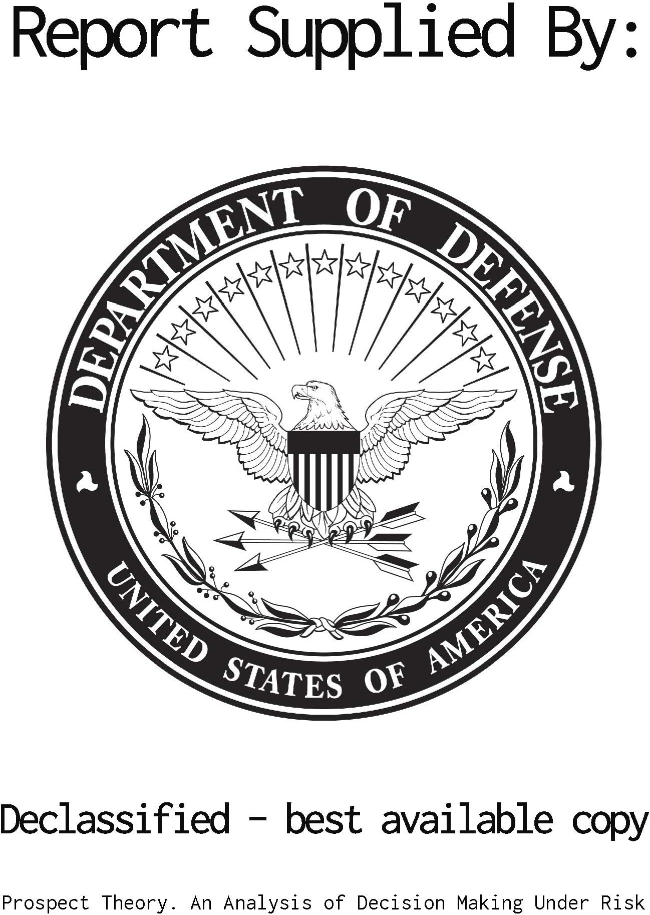 Prospect Theory. An Analysis of Decision Making Under Risk. Paperback – January 1, 1977