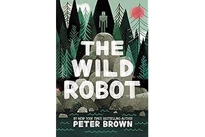 The Wild Robot: An Action-Packed Adventure to Discover the Power of Kindness...