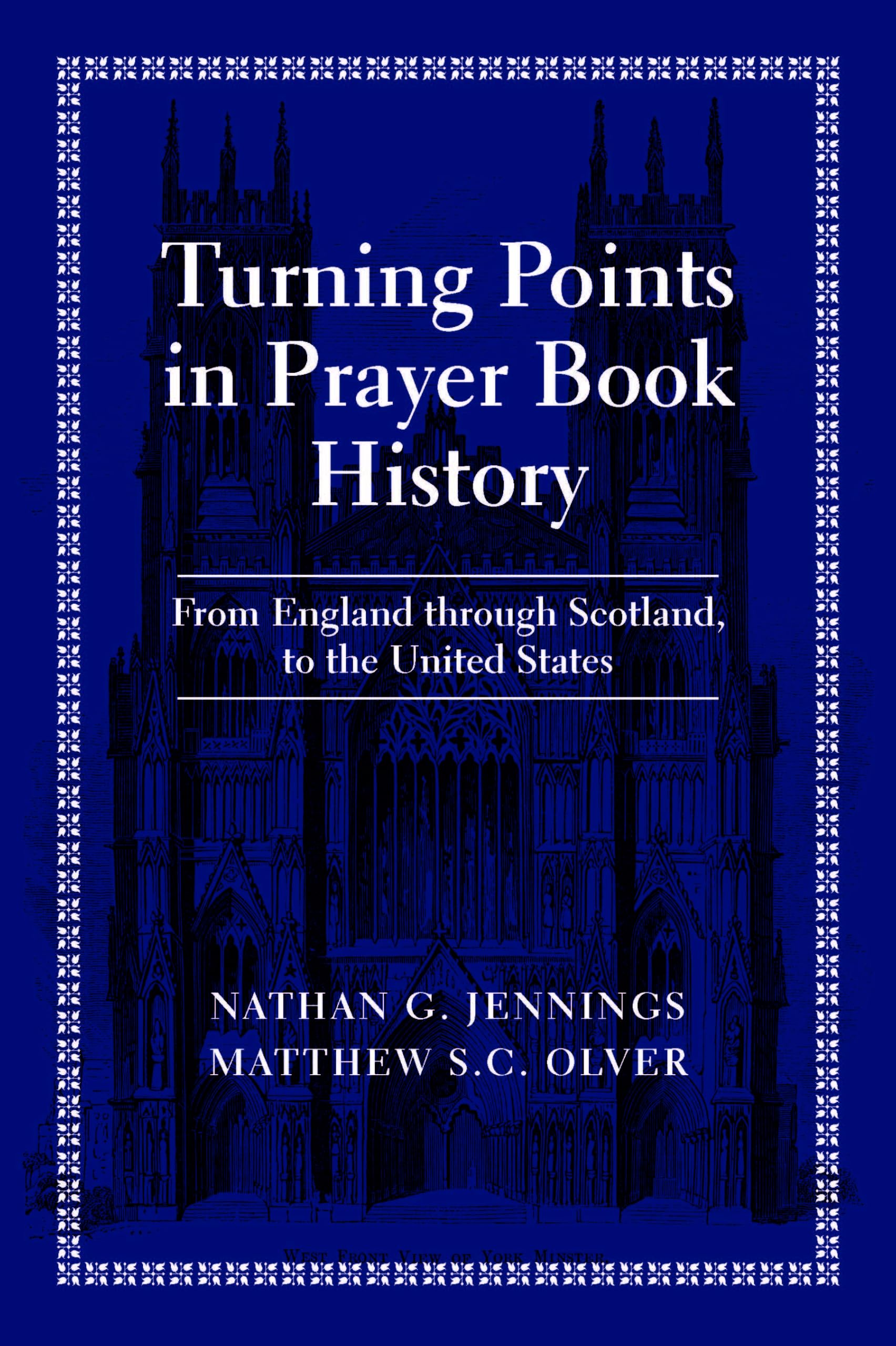 Turning Points in Prayer Book History : From England through Scotland, to the United States