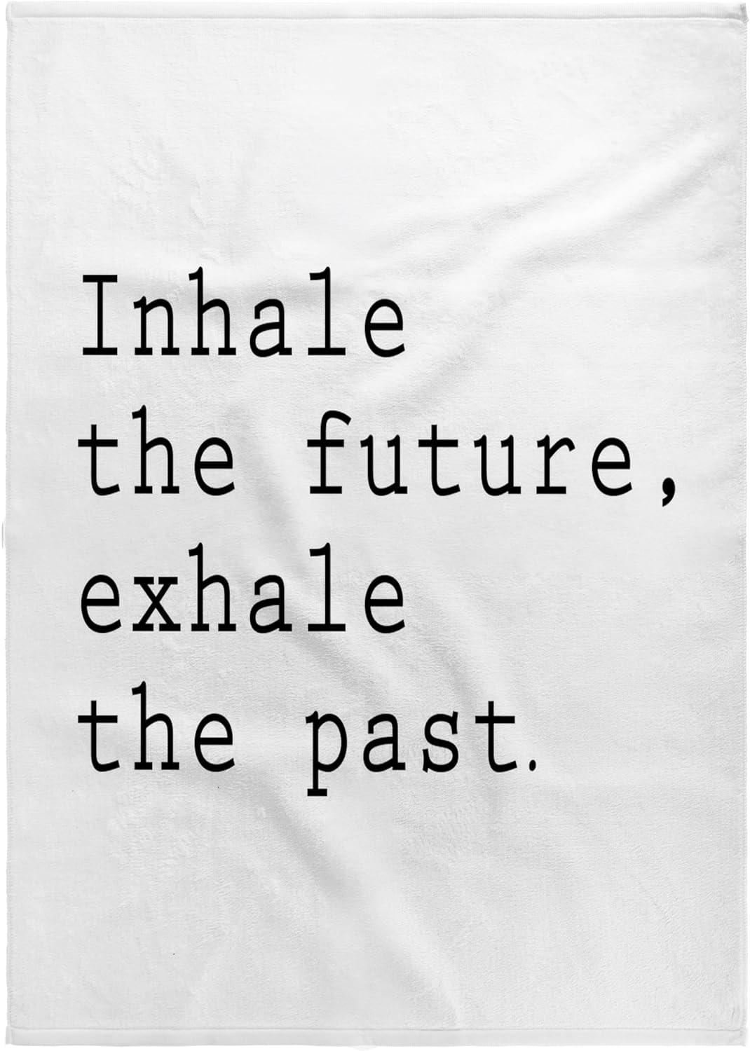 3dRose Inhale THE Future, Exhale THE Past. 22x30 Bath Hand Pool Towel
