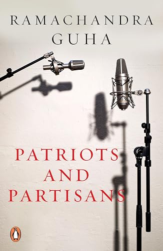 Patriots and Partisans [Paperback] Ramachandra Guha