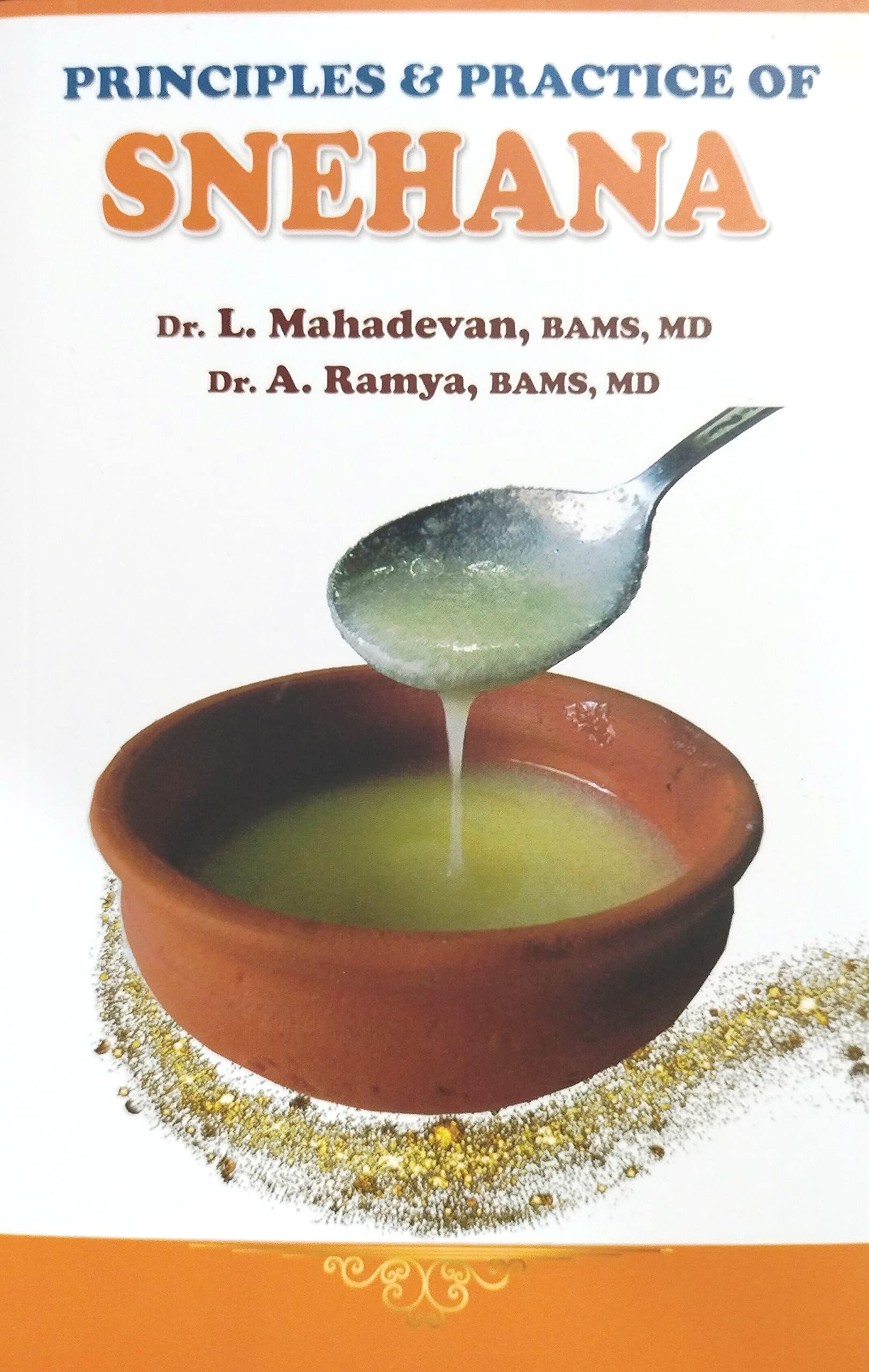 SNEHANA Principles And Practice Of SNEHANA In English Best SNEHANA Book