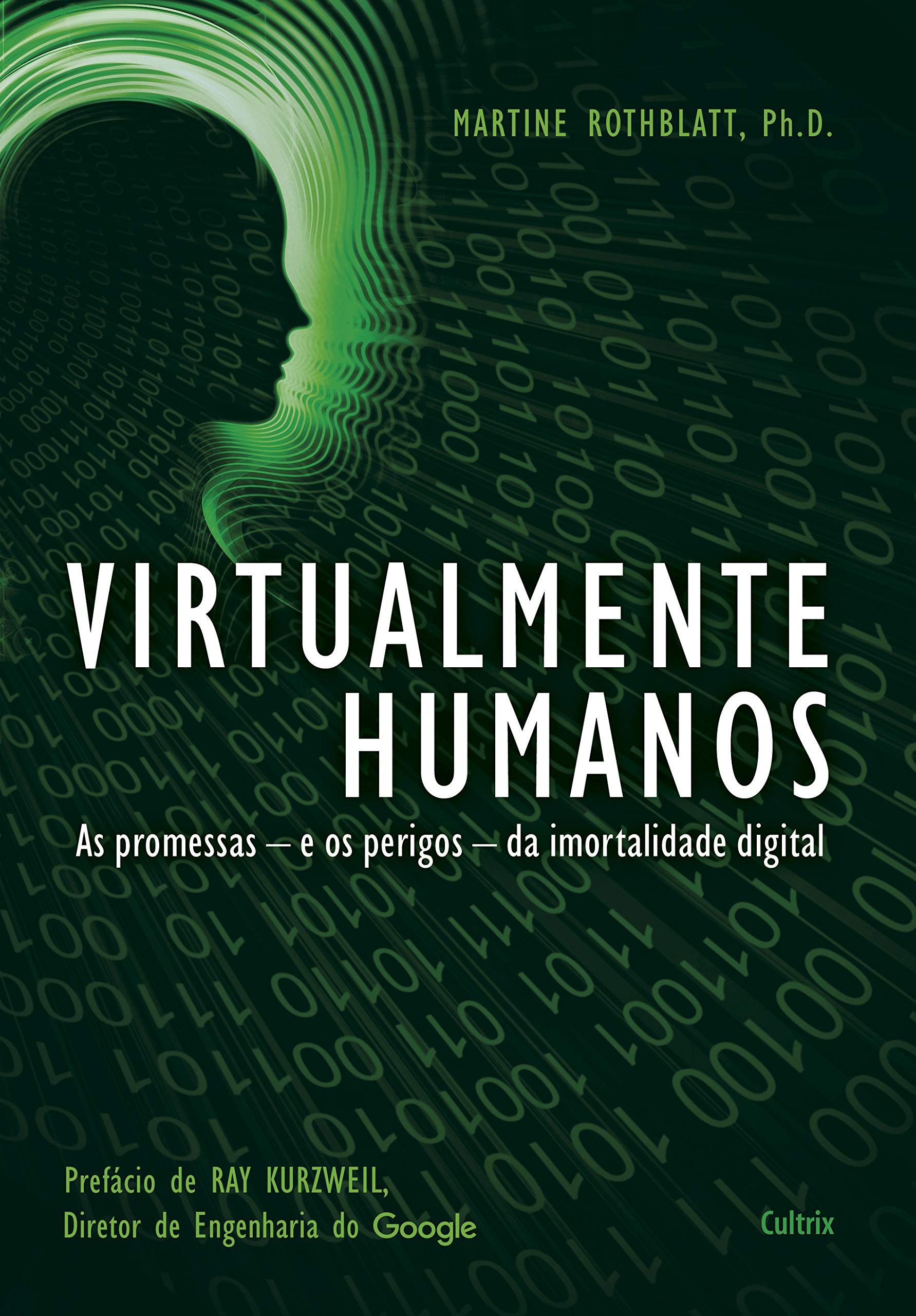 Virtualmente Humanos: as Promessas - e os Perigos - da