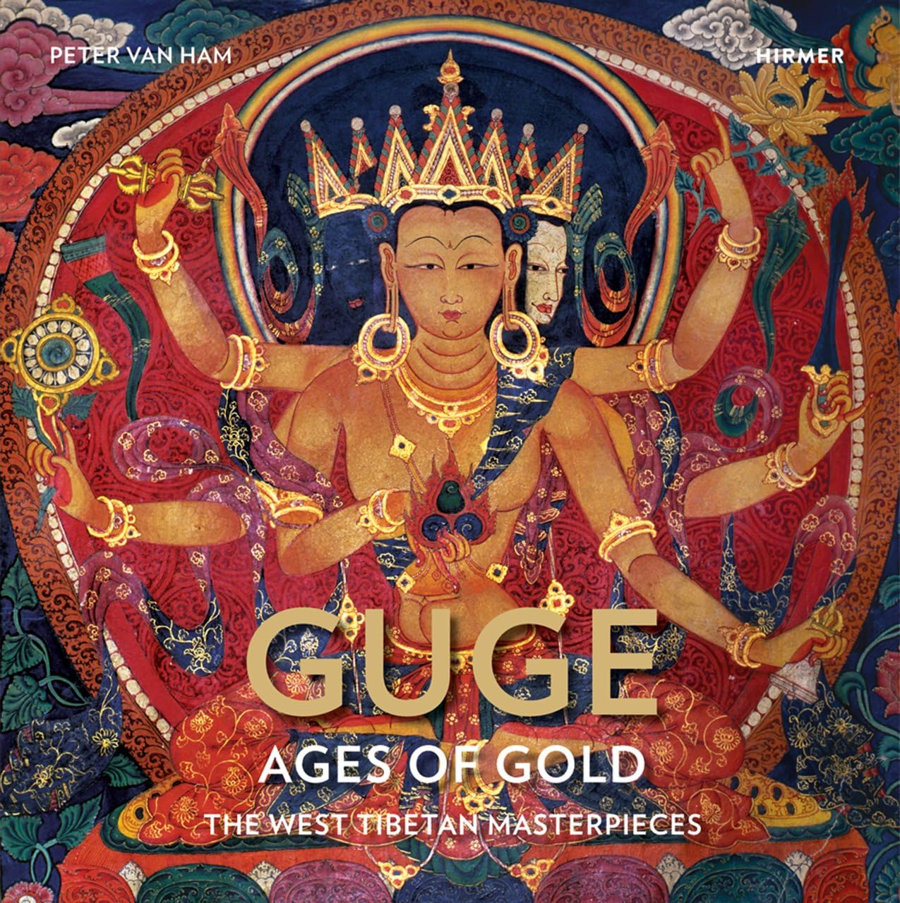 Guge--Ages of Gold: The West Tibetan Masterpieces