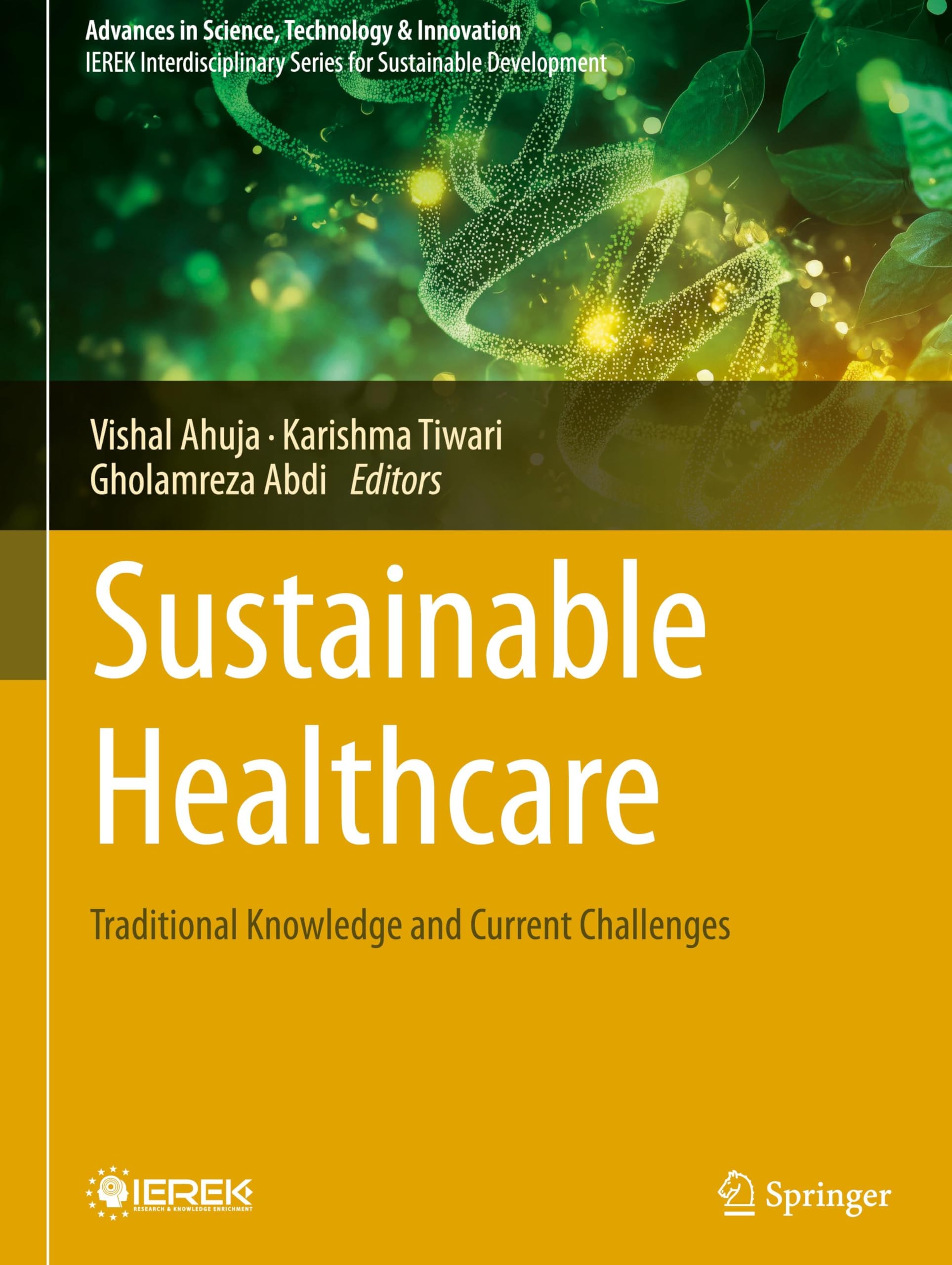Sustainable Healthcare: Traditional Knowledge and Current Challenges (Advances in Science, Technology & Innovation)