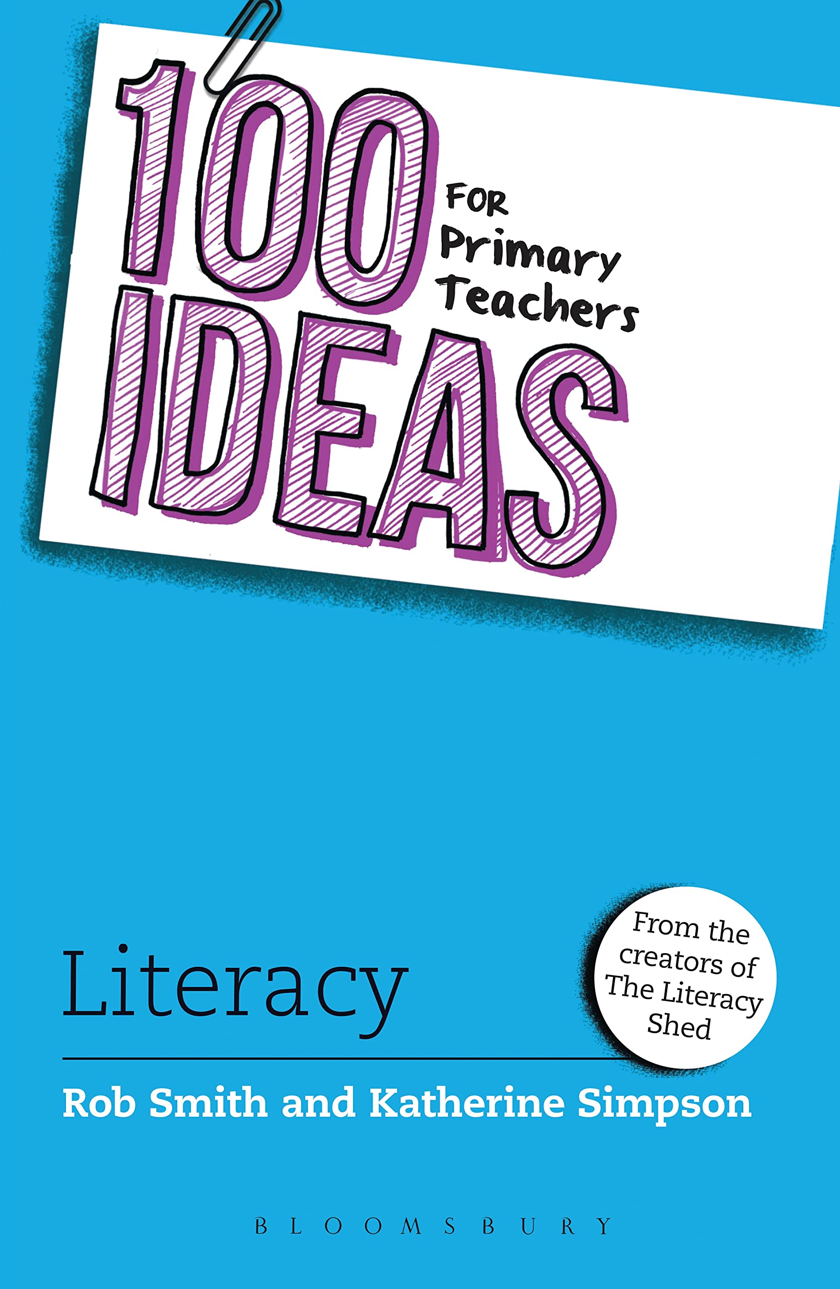 100 Ideas for Primary Teachers: Literacy (100 Ideas for Teachers)