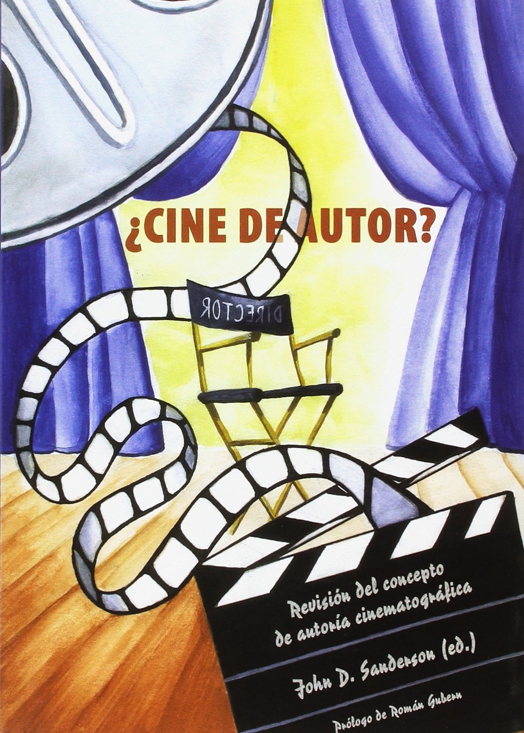 ¿Cine de autor? : revisión del concepto de autoría cinematográfica