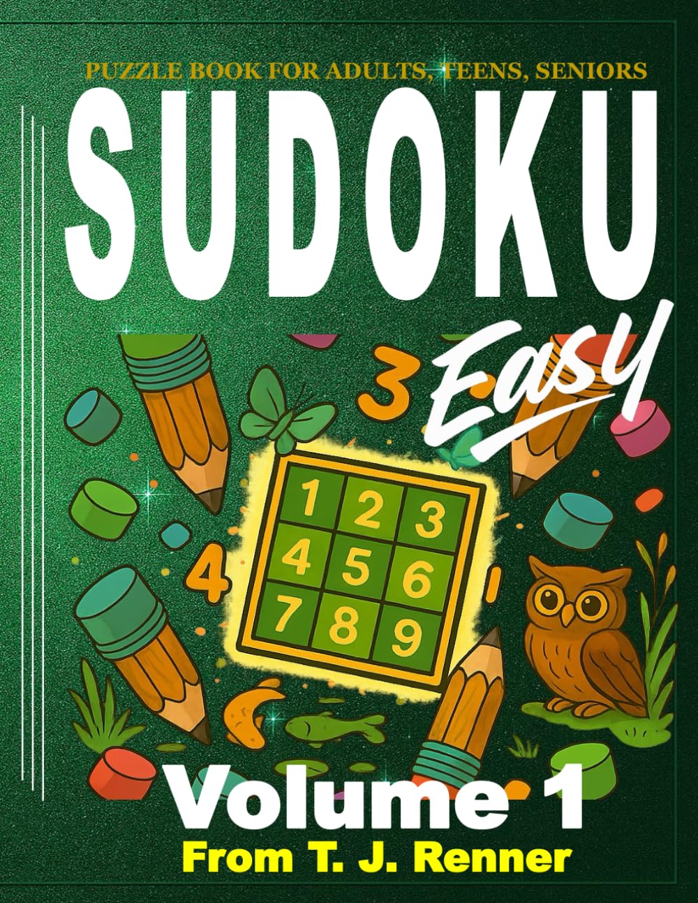 Sudoku for Adults: Volume 1, Easy, Large Puzzle Grid, Sudoku for Adults, Teens, Seniors. Brain Games. Mental Stimulation. Your Puzzle Pal