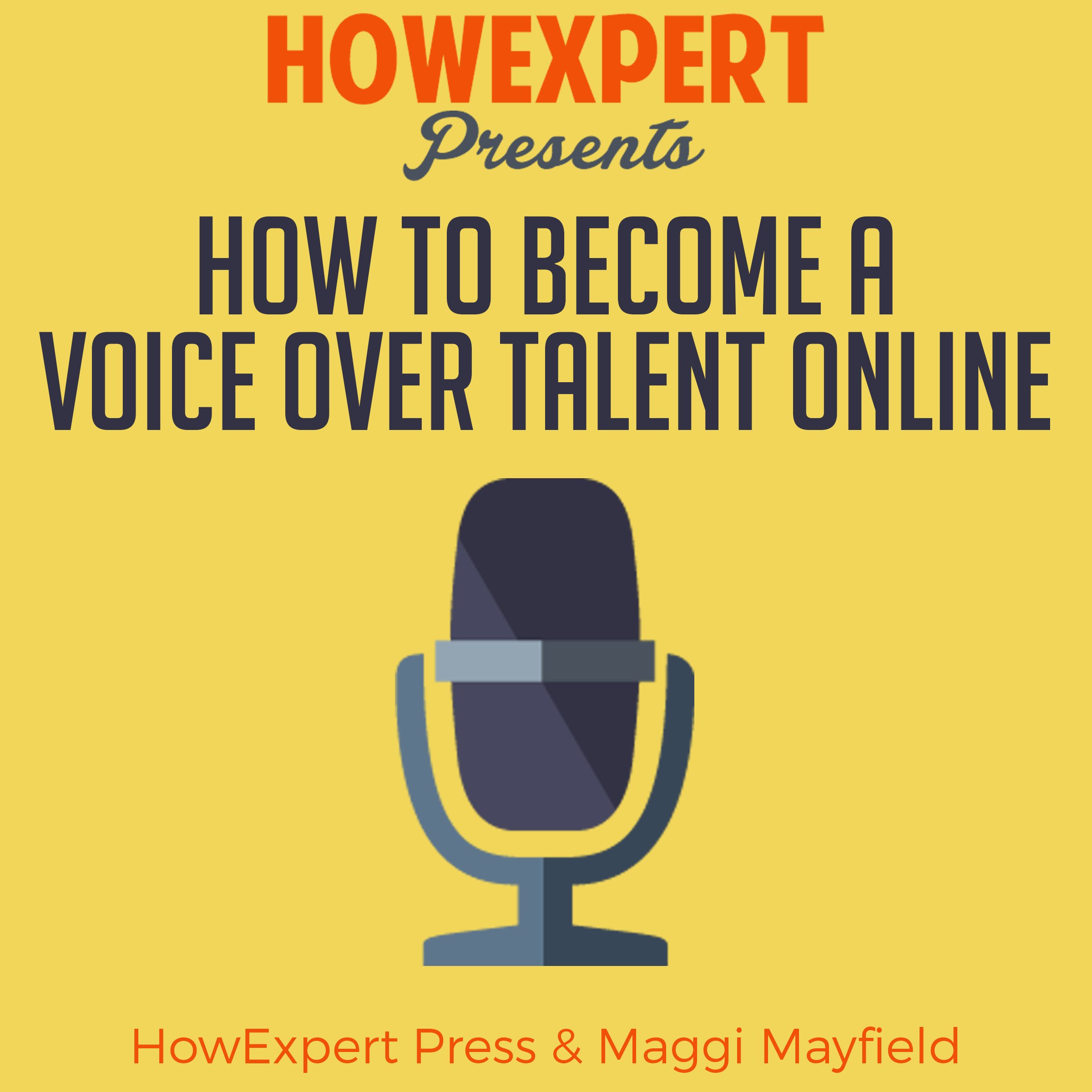 Cover art for How to Become a Voice Over Talent Online