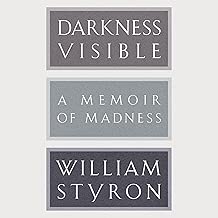 Darkness Visible: A Memoir of Madness