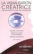 Download La visualisation créatrice - Comprendre la richesse de votre pensée PDF