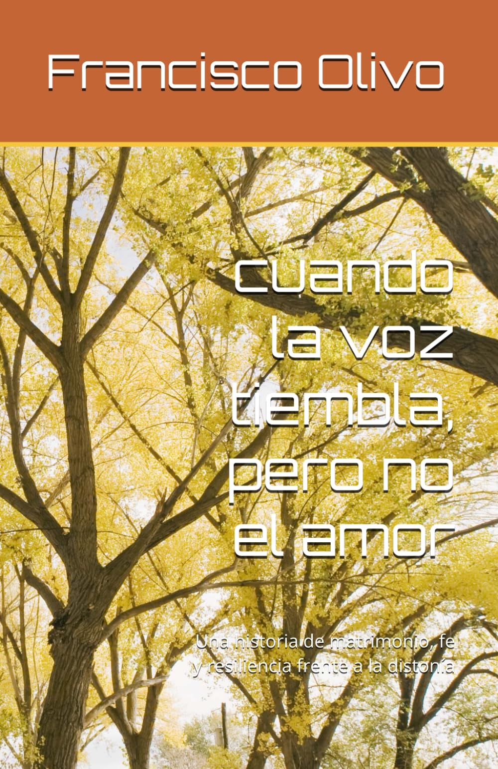 cuando la voz tiembla, pero no el amor: Una historia de matrimonio, fe y resiliencia frente a la distonía