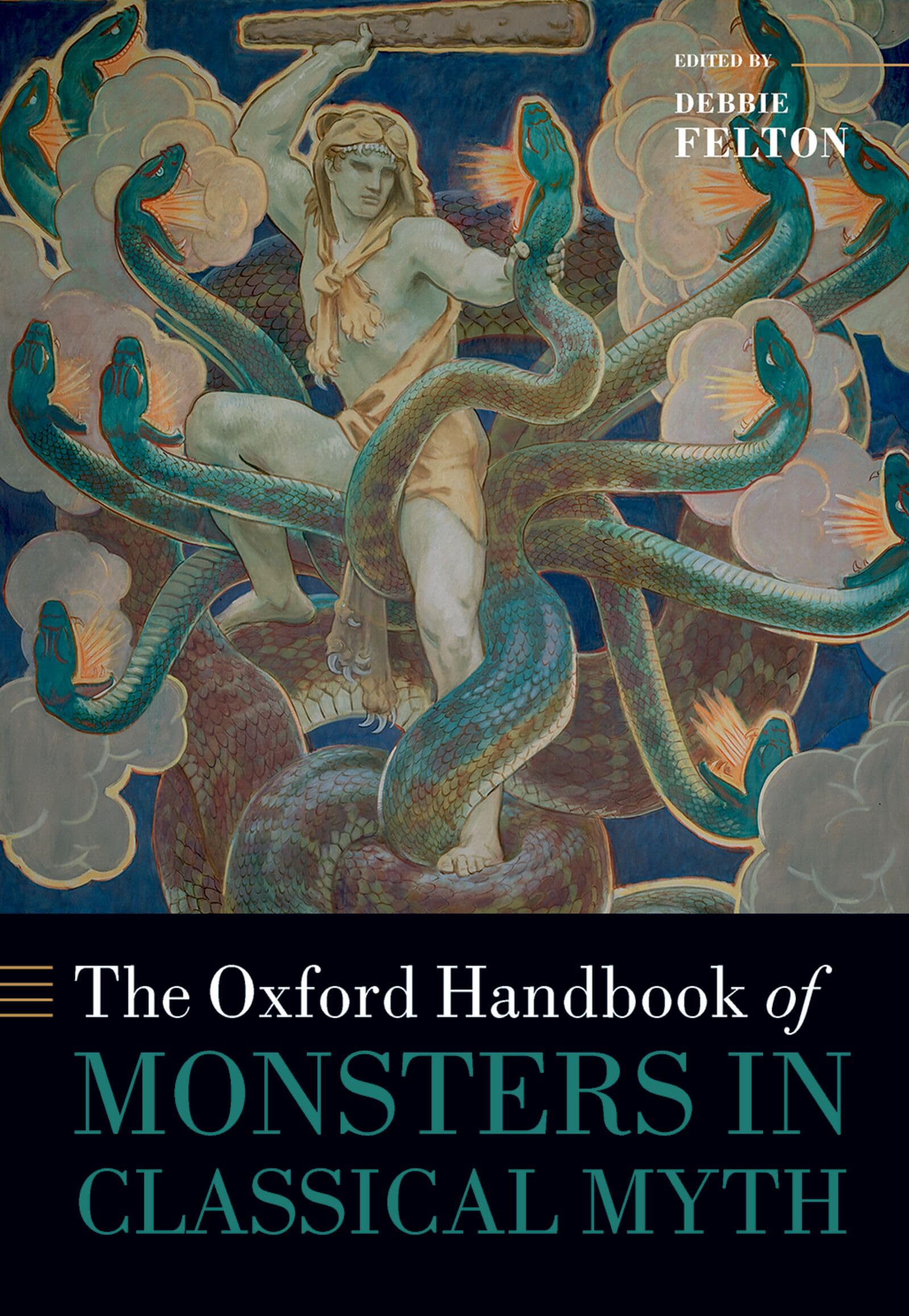 The Oxford Handbook of Monsters in Classical Myth