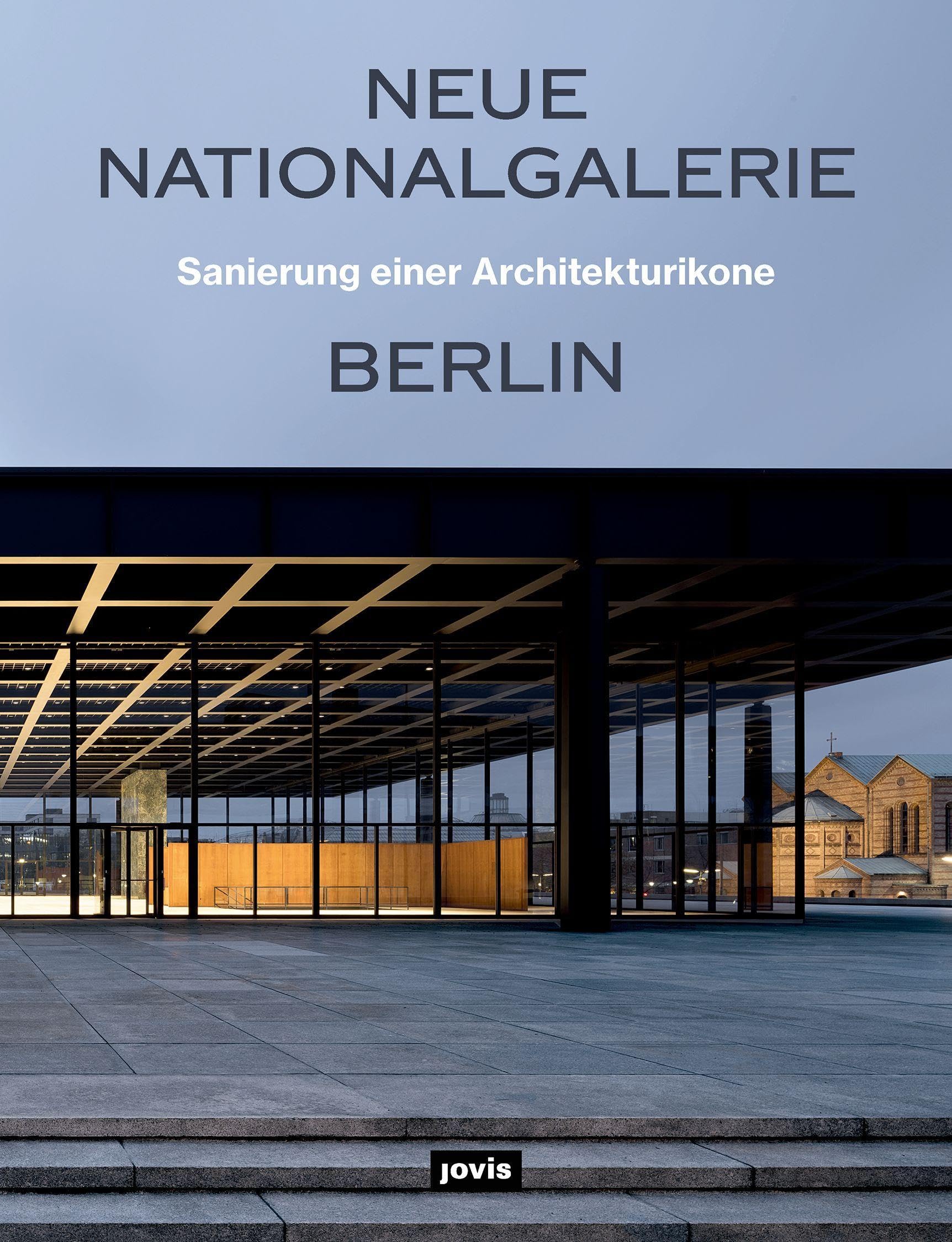 Neue Nationalgalerie Berlin livre architecture monographie rénovation musée Berlin