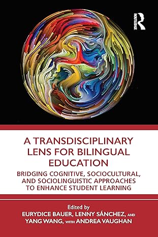 A Transdisciplinary Lens for Bilingual Education-Wow! eBook