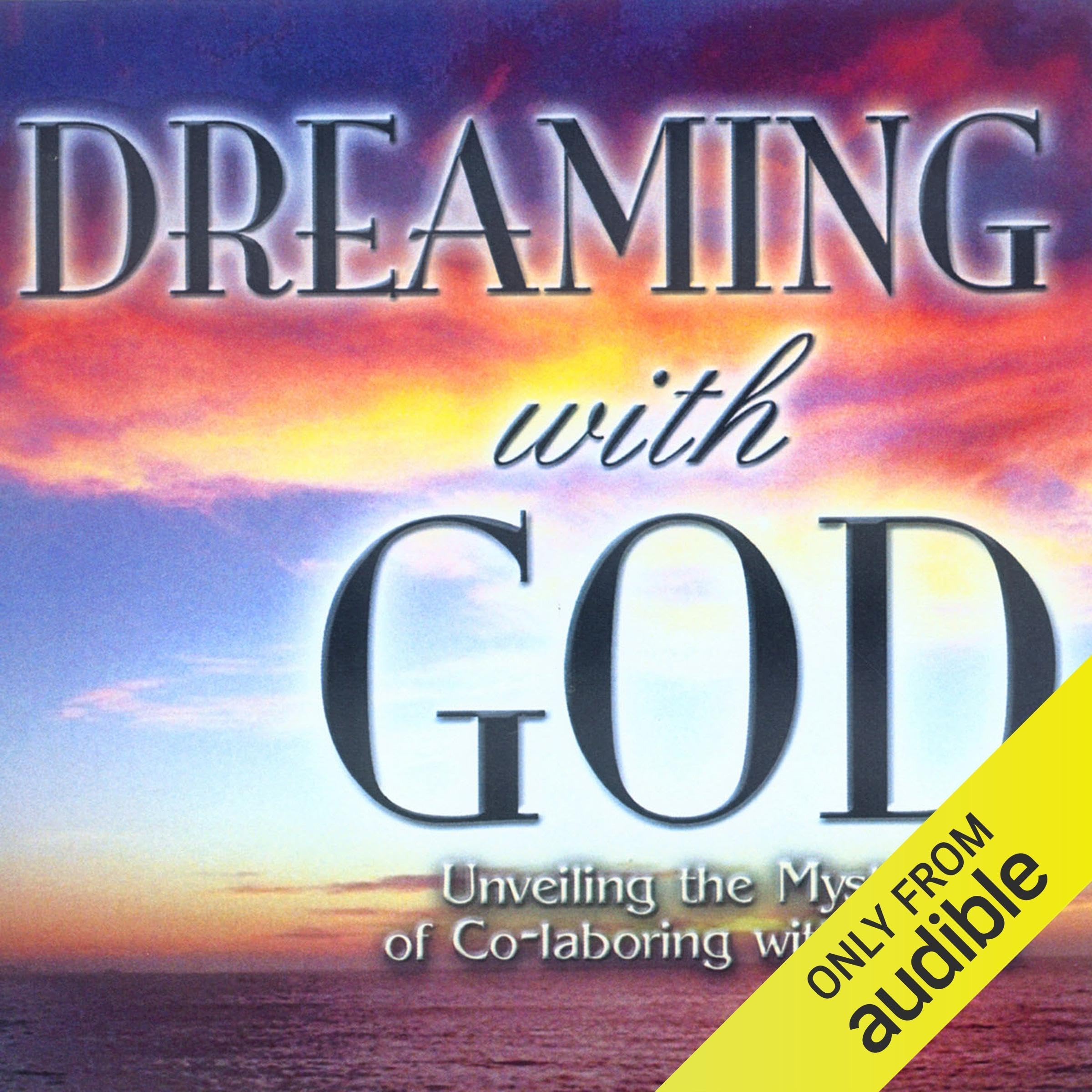 Cover art for Dreaming with God: Co-laboring with God for Cultural Transformation
